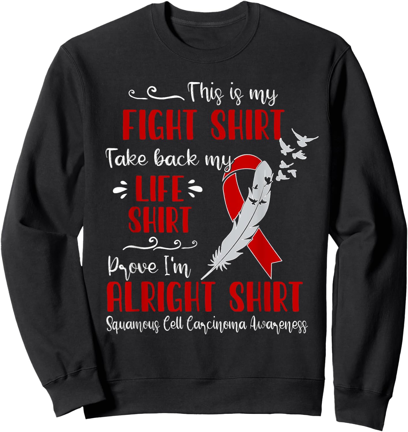 Squamous Cell Carcinoma Awareness My Fight Sweatshirt - Sweatshirt | Black