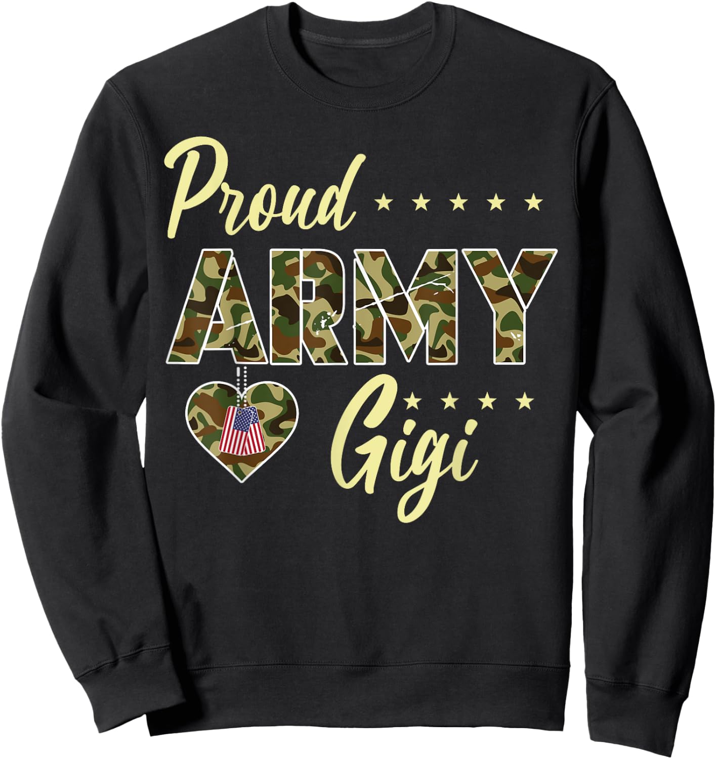 Proud Army Gigi Camouflage Soldier Family Love Military Sweatshirt - Sweatshirt | Black