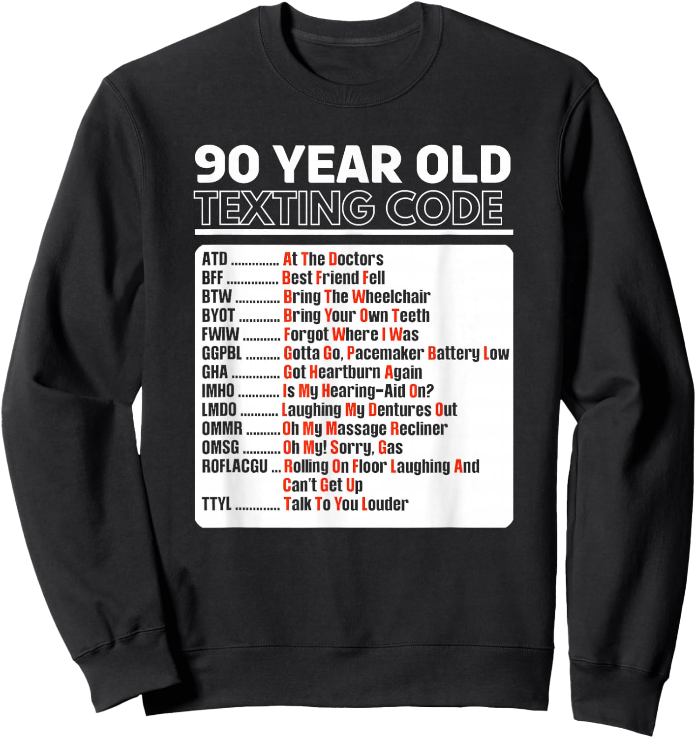 90 Year Old Senior Texting Code Sweatshirt - Sweatshirt | Black
