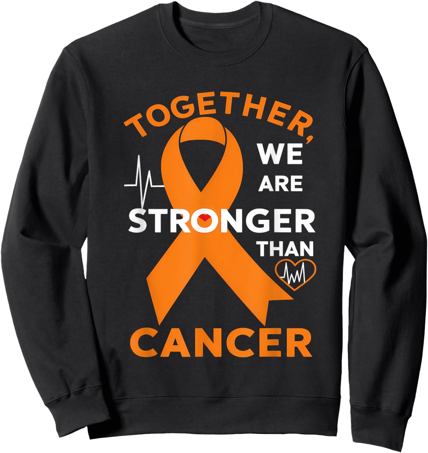 Leukemia Awareness Orange Ribbon Together We Are Stronger Sweatshirt - Sweatshirt | Black