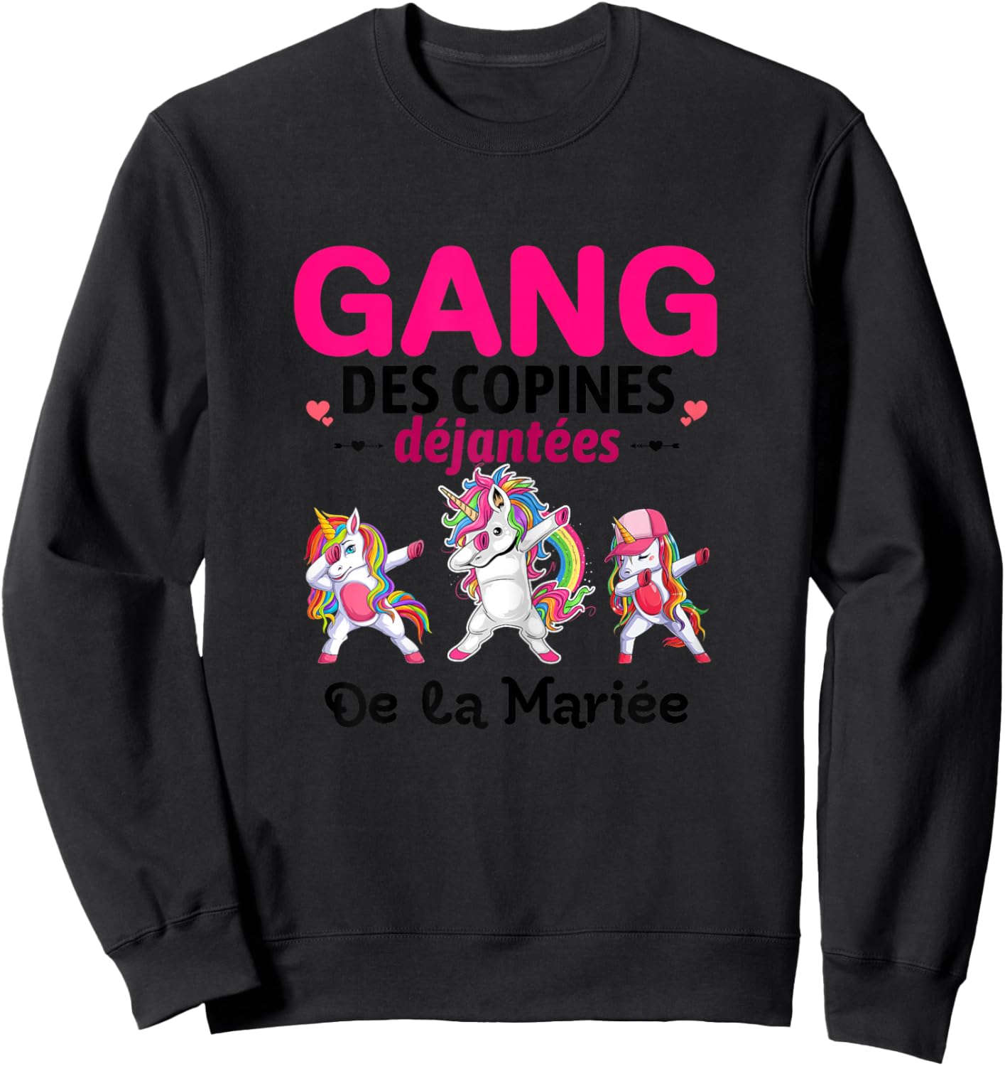 Gang Of Girlfriends Dejanted Bride To Be Bride EVJF Sweatshirt - Sweatshirt | Black