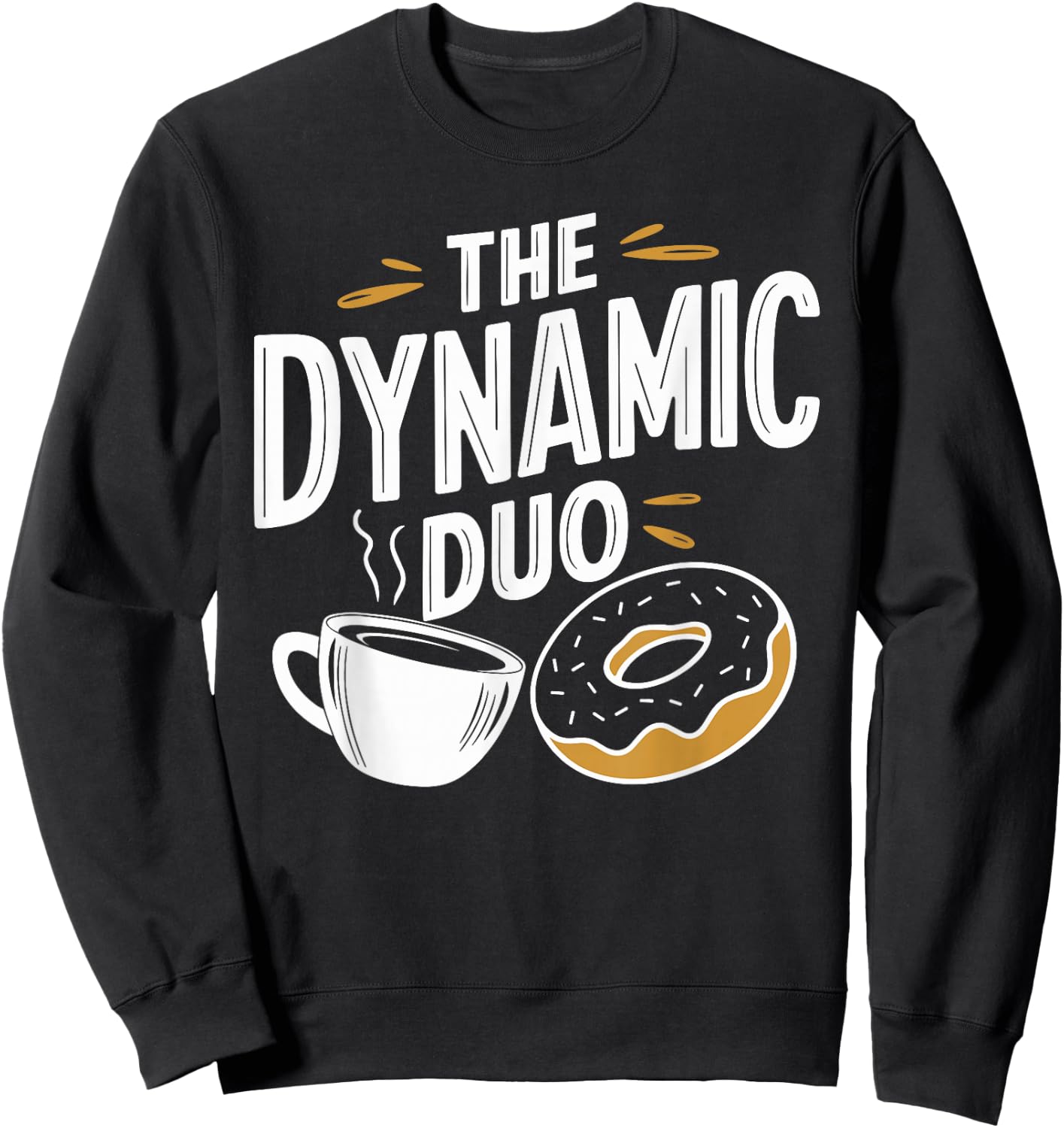 The Dynamic Duo Coffee Donuts Funny Coffee Donut Sweatshirt - Sweatshirt | Black