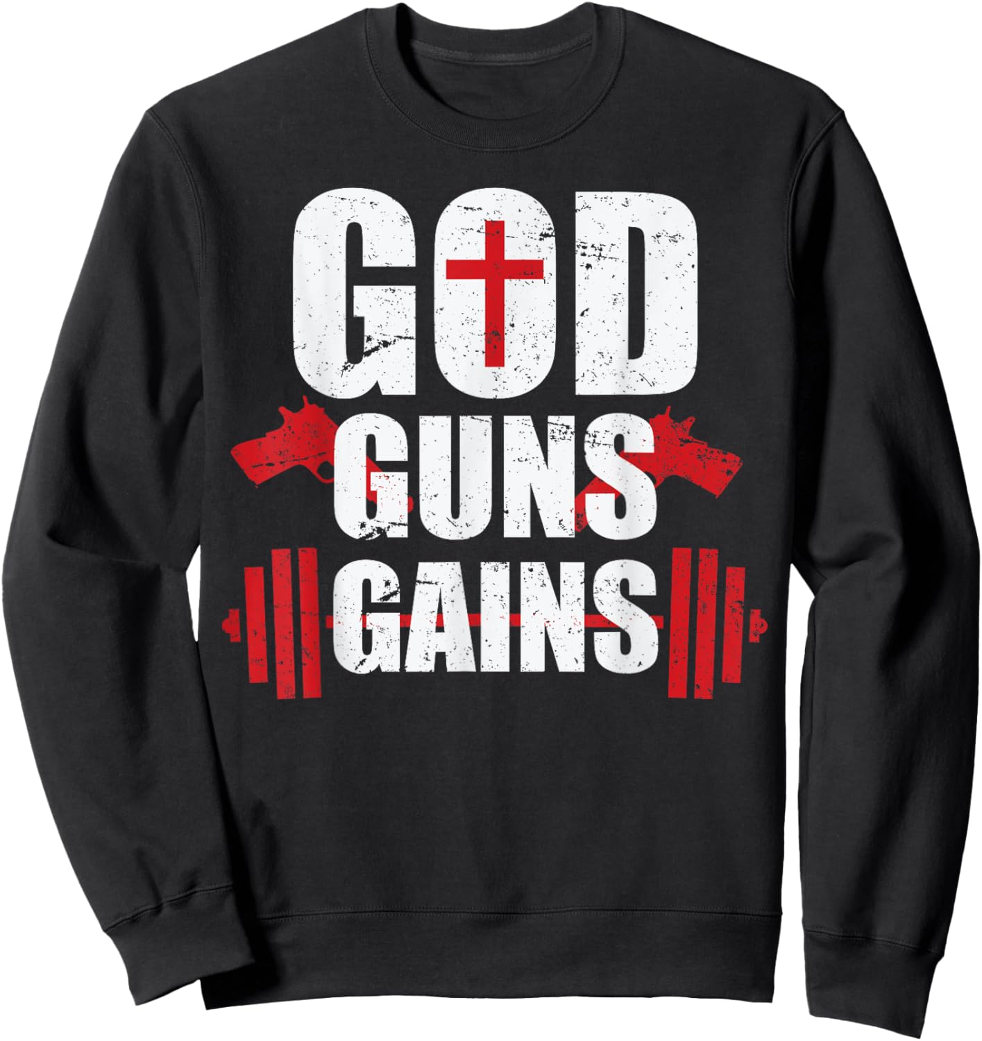 God Guns Gains T Shirt Sweatshirt - Sweatshirt | Black
