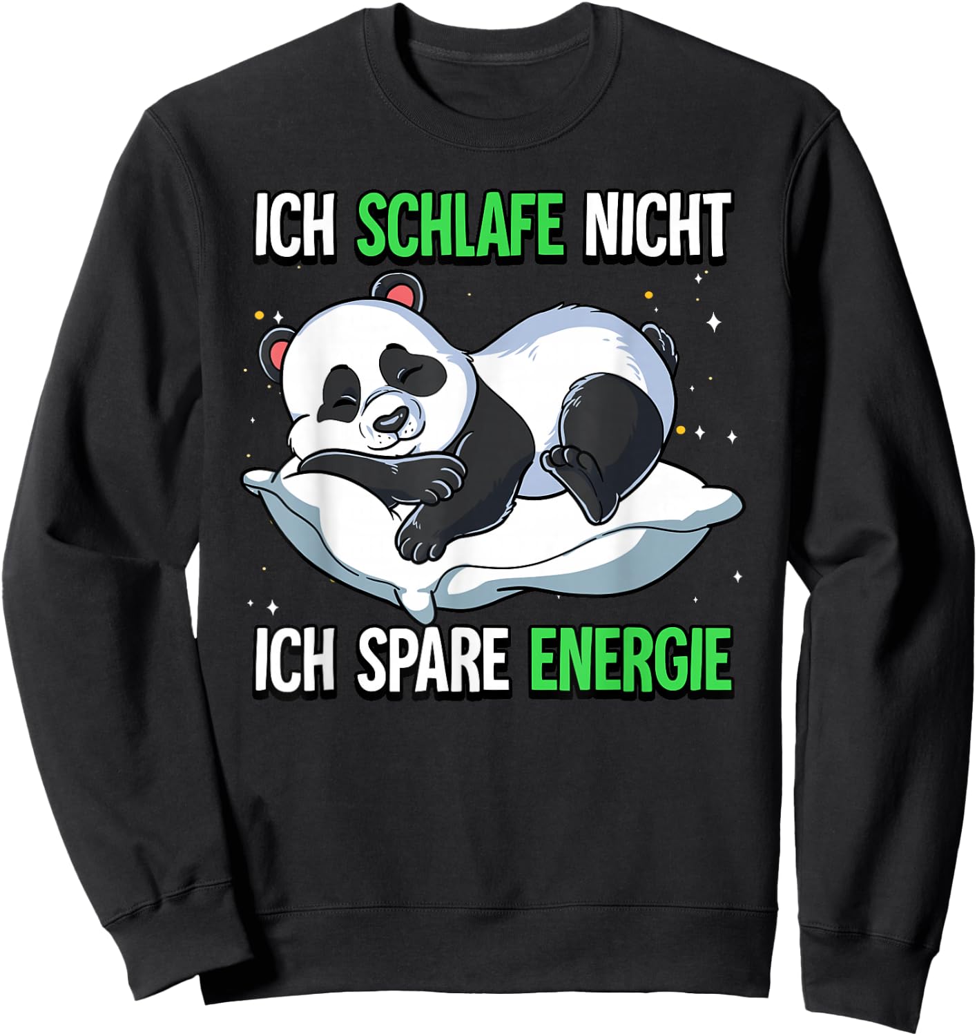 Ich Schlafe Nicht Ich Spare Energie Sweatshirt - Sweatshirt | Black