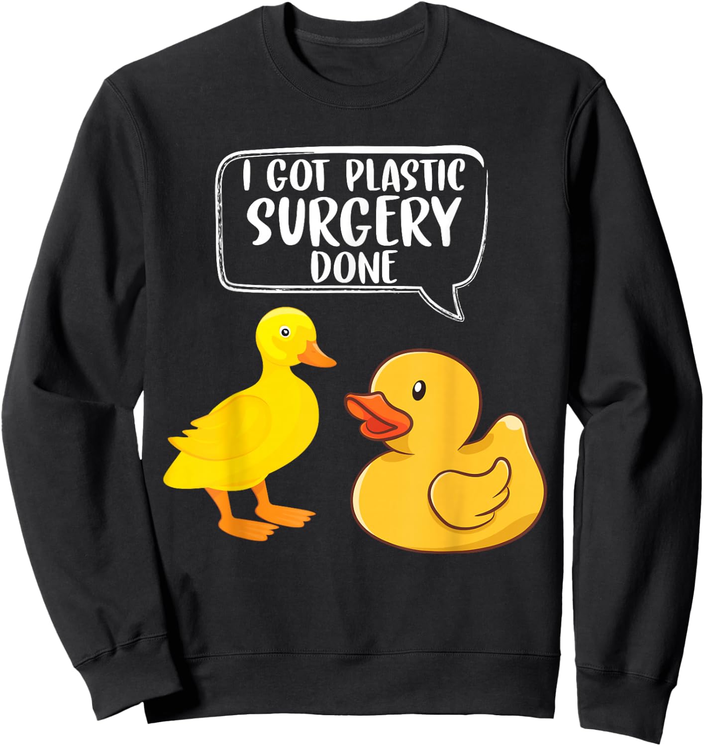 Funny Yellow Duckling Rubber Ducky Rubber Duckie Sweatshirt - Sweatshirt | Black