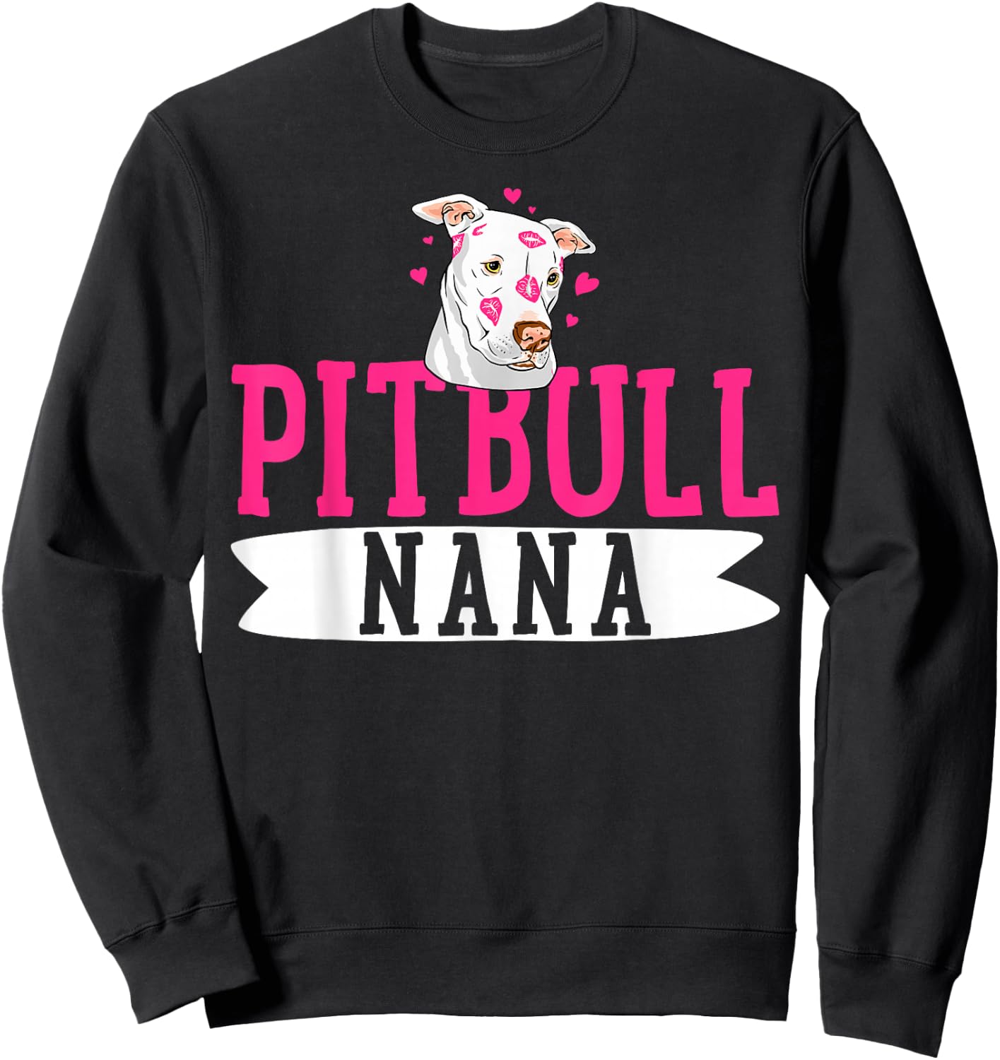 Pitbull Nana Pit Bull Terrier Dog Pibble Owner Mother's Day Sweatshirt - Sweatshirt | Black