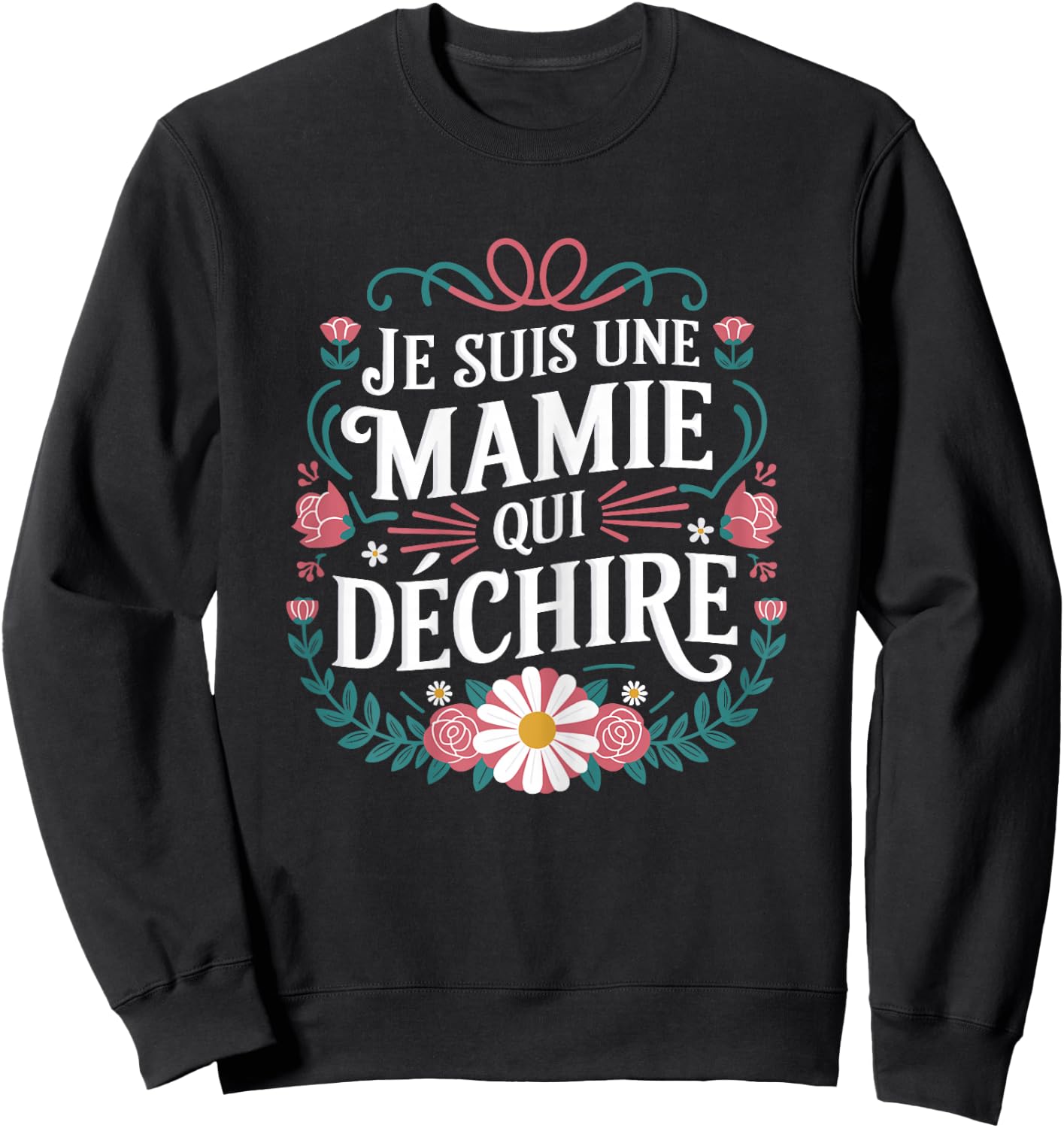Fete Des Grands Meres Je Suis Une Granny Qui Dechire Granny , Black, Female X-Small Sweatshirt - Sweatshirt | Black