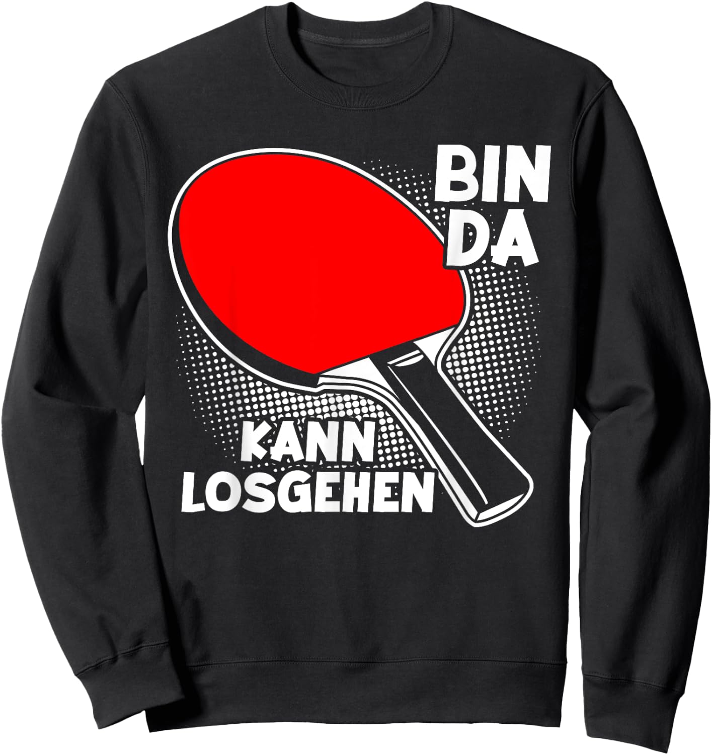Lustige Tischtennis und Ping Pong Geschenkidee Adult Black Small EU Small Short Sleeve Bin da kann losgehen, Table Tennis, Table Tennis Player, Table Tennis Table Sweatshirt - Sweatshirt | Black