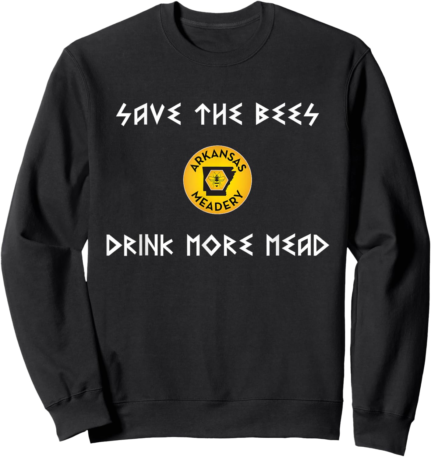Save the Bees Drink More Mead Sweatshirt - Sweatshirt | Black