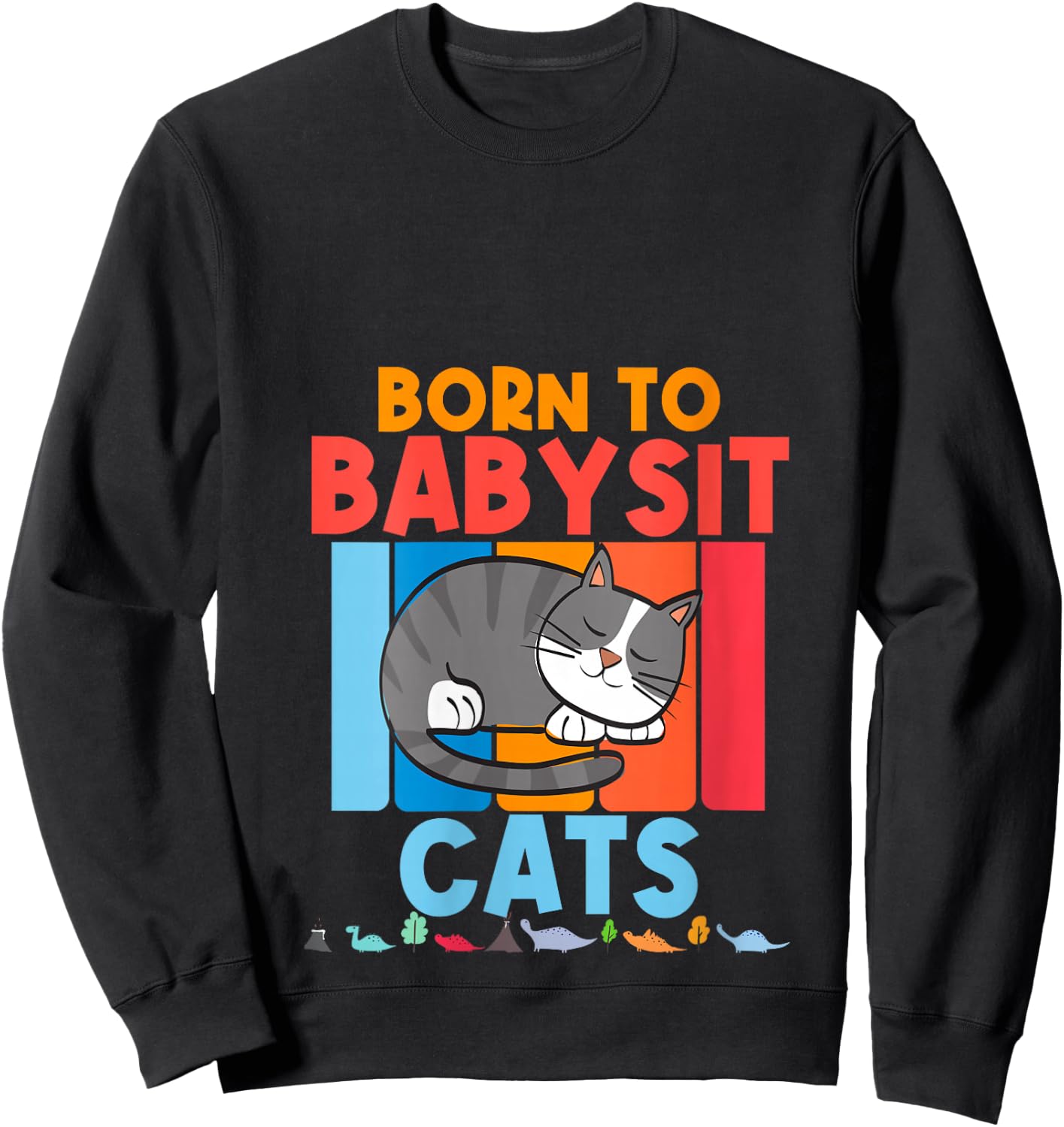 Born to Babysit Cats Babysitter Cat Feline Boys Girls Gift V-Neck Sweatshirt - Sweatshirt | Black
