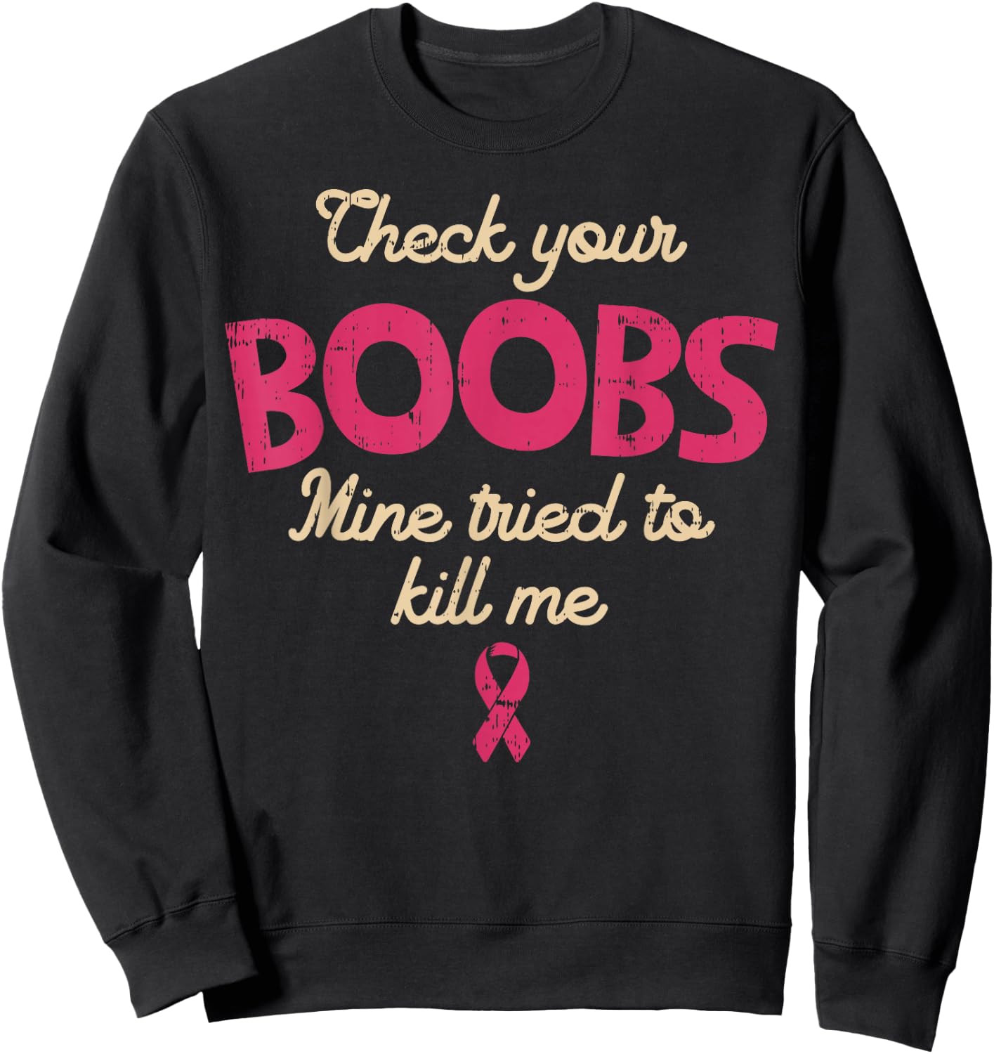 Breast Cancer Awareness Check Your Boobs Survivor Gift Sweatshirt - Sweatshirt | Black