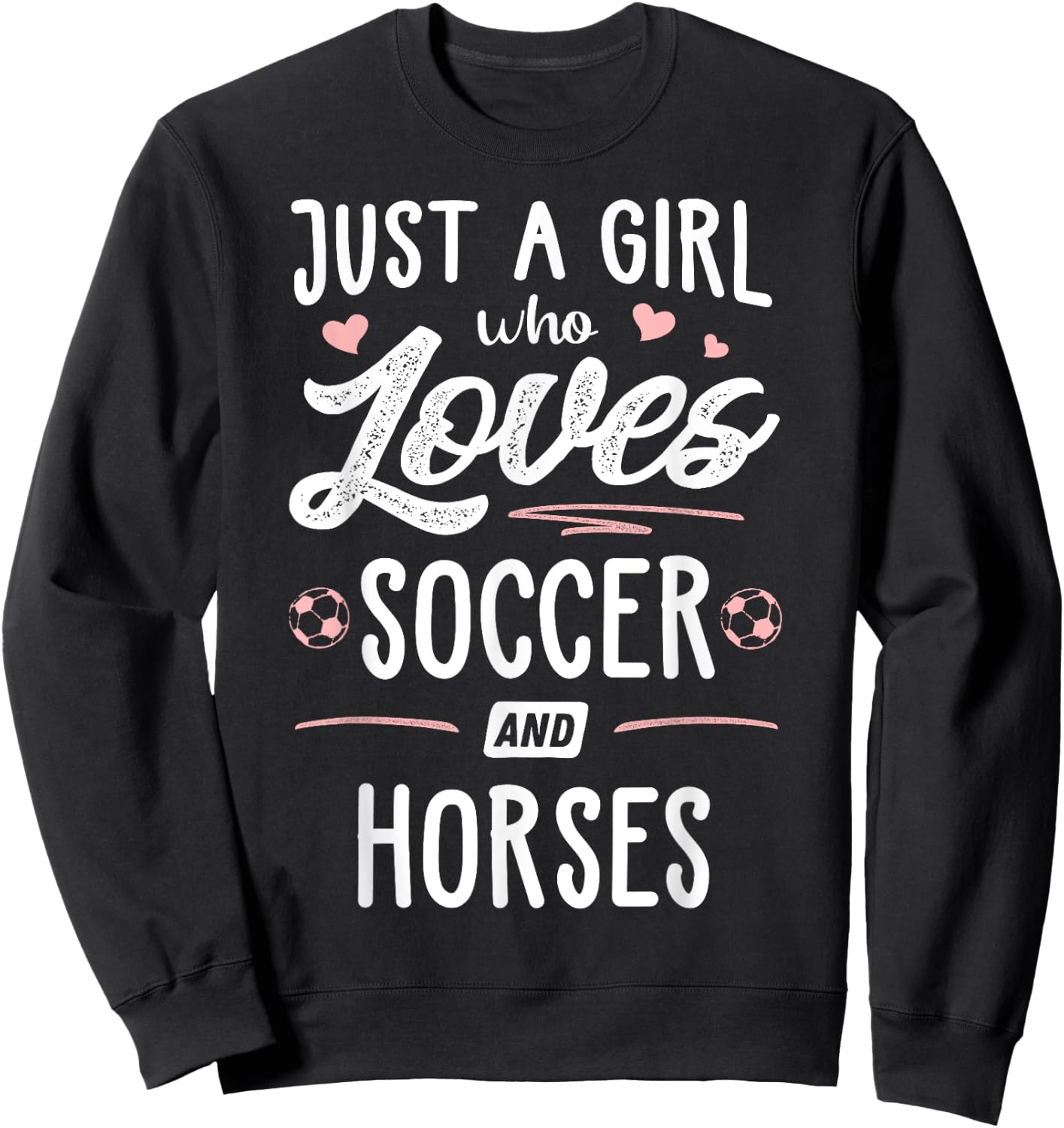 Just A Girl Who Loves Soccer And Horses Gift Women Sweatshirt - Sweatshirt | Black