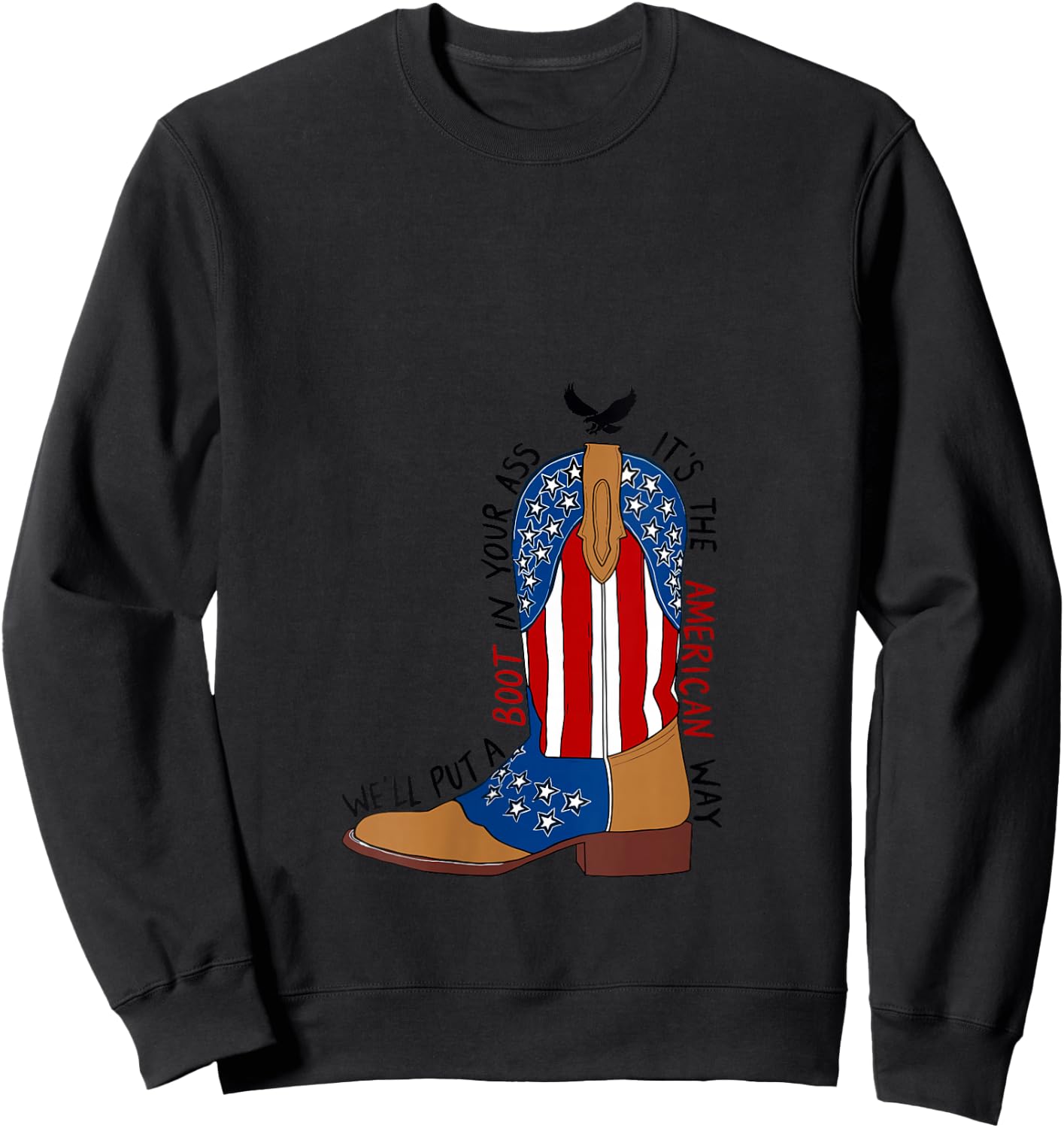 We'll Put A Boot In Your Ass Western Cowgirl 4th Of July V-Neck Sweatshirt - Sweatshirt | Black