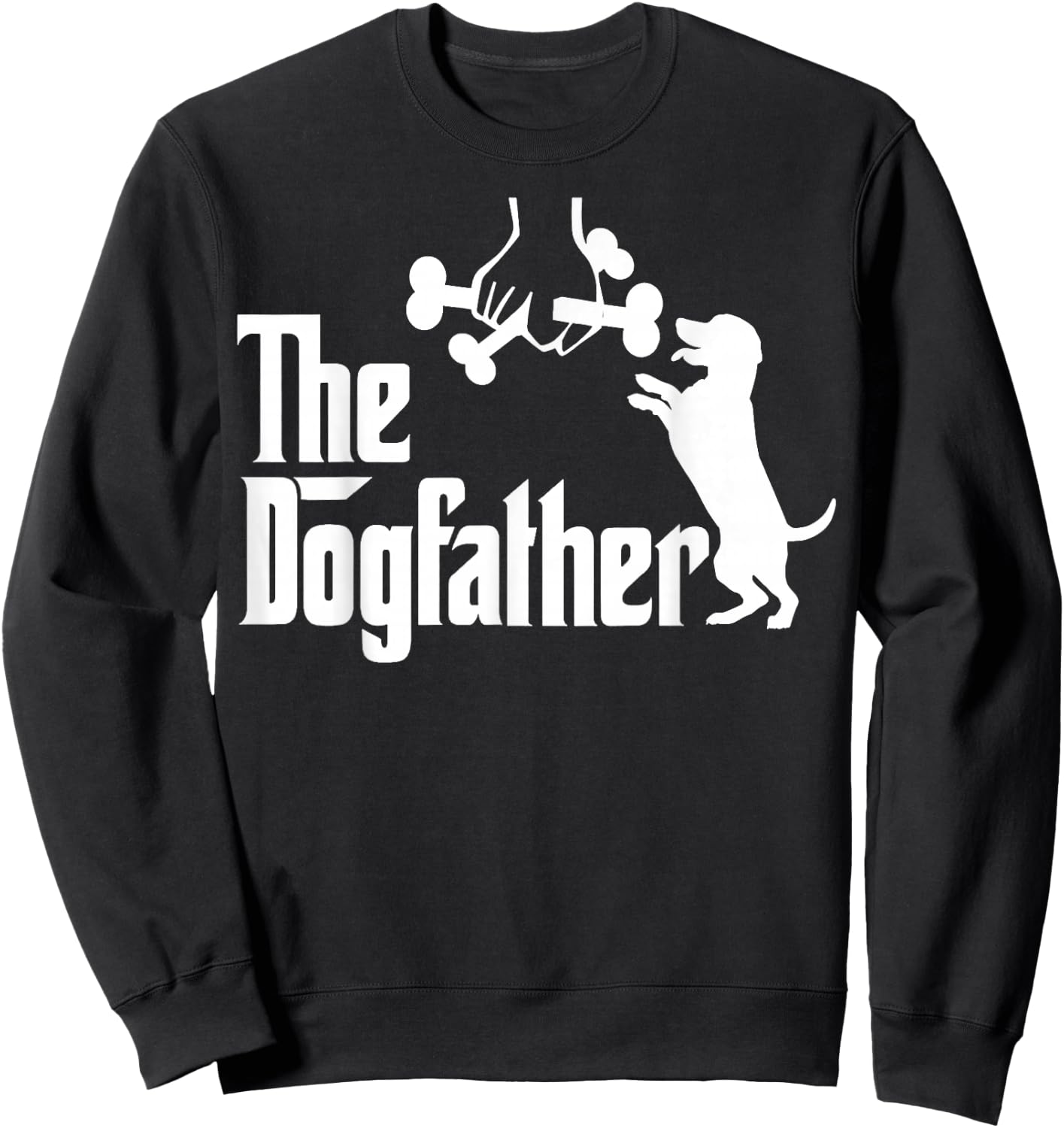 Funny Dog Dad The Dogfather Dog Father Funny Fathers Day Men Sweatshirt - Sweatshirt | Black