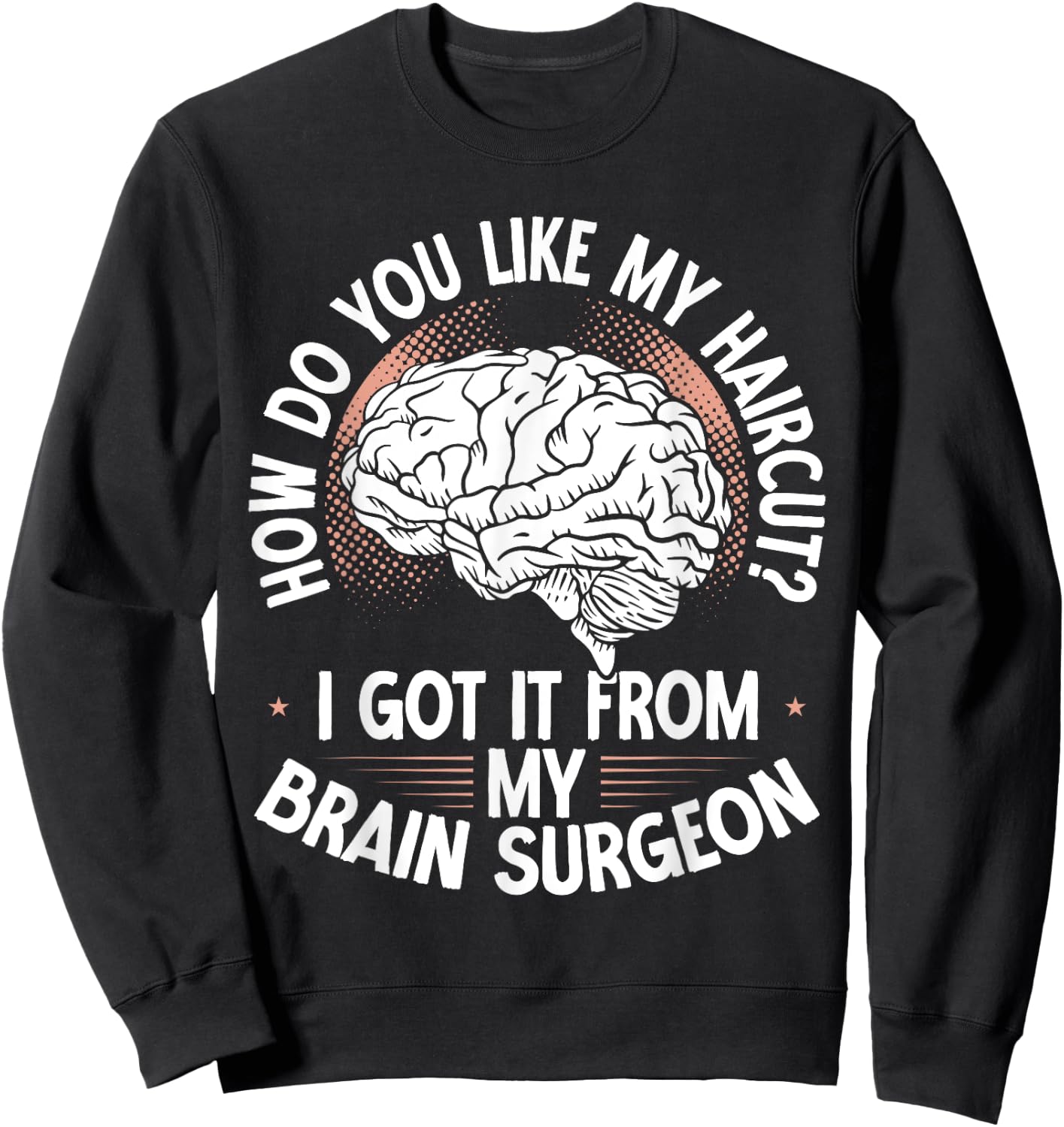 Craniotomy Warrior Surgery Recovery Brain Surgeon Surgery Sweatshirt - Sweatshirt | Black