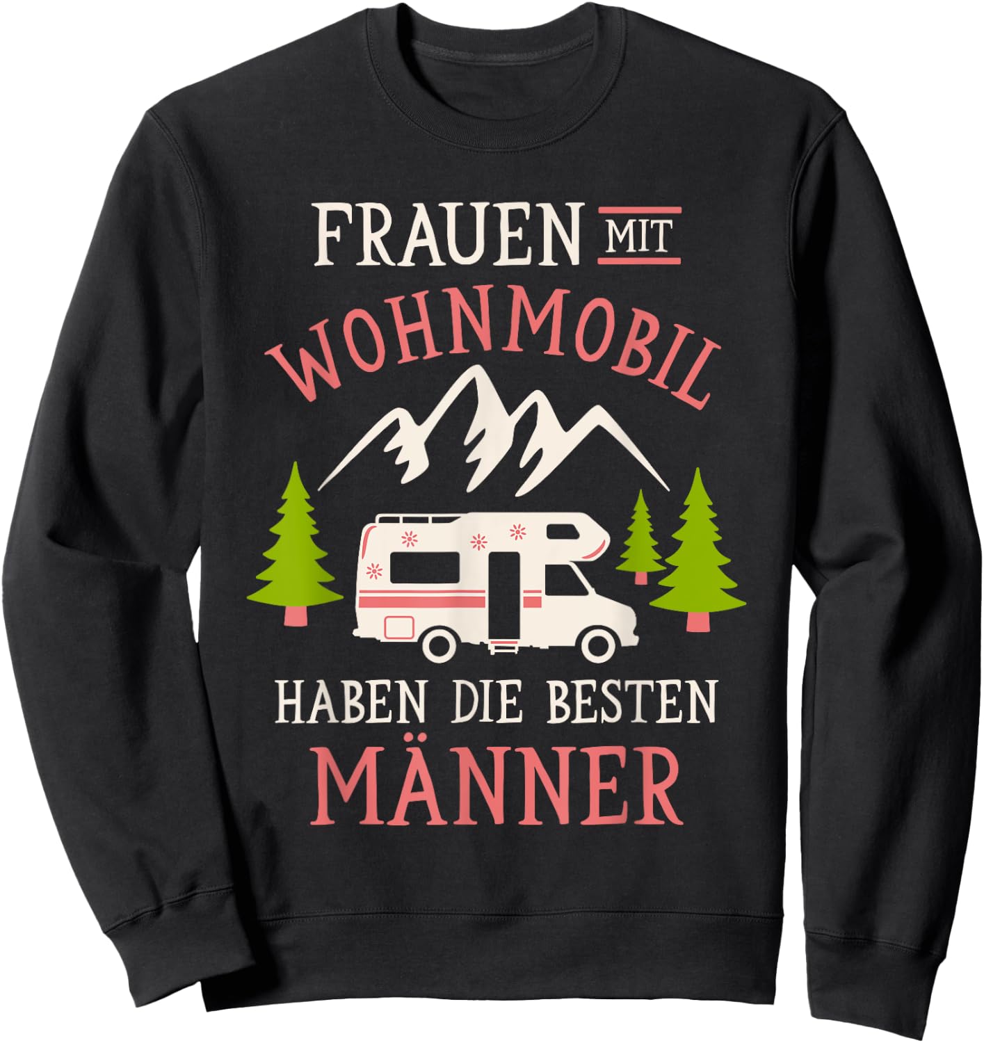 Camping Frauen mit Wohnmobil haben die Besten Männer Camper Sweatshirt - Sweatshirt | Black