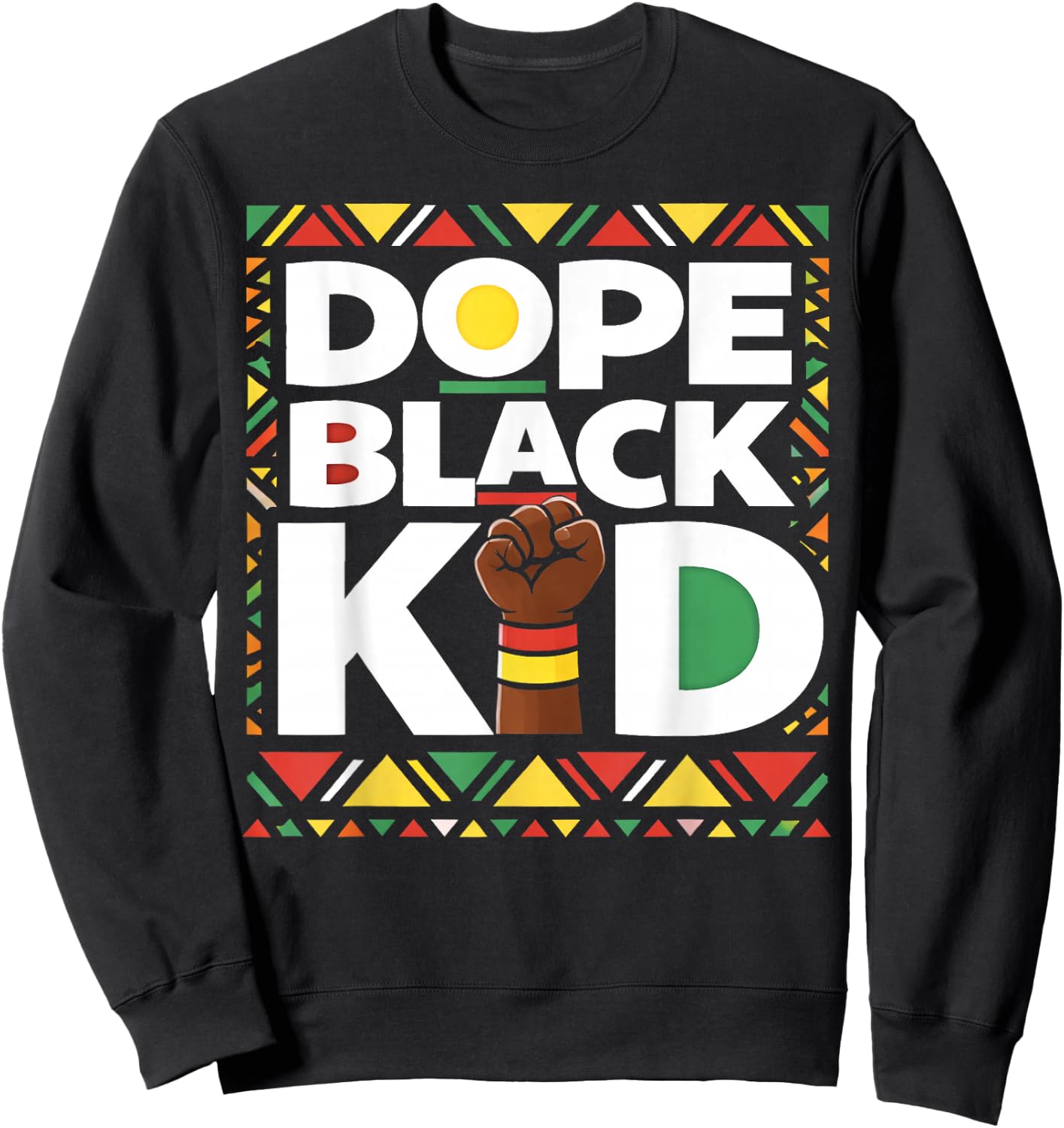 Dope Black Kid Pride Culture Juneteenth Black History Sweatshirt - Sweatshirt | Black