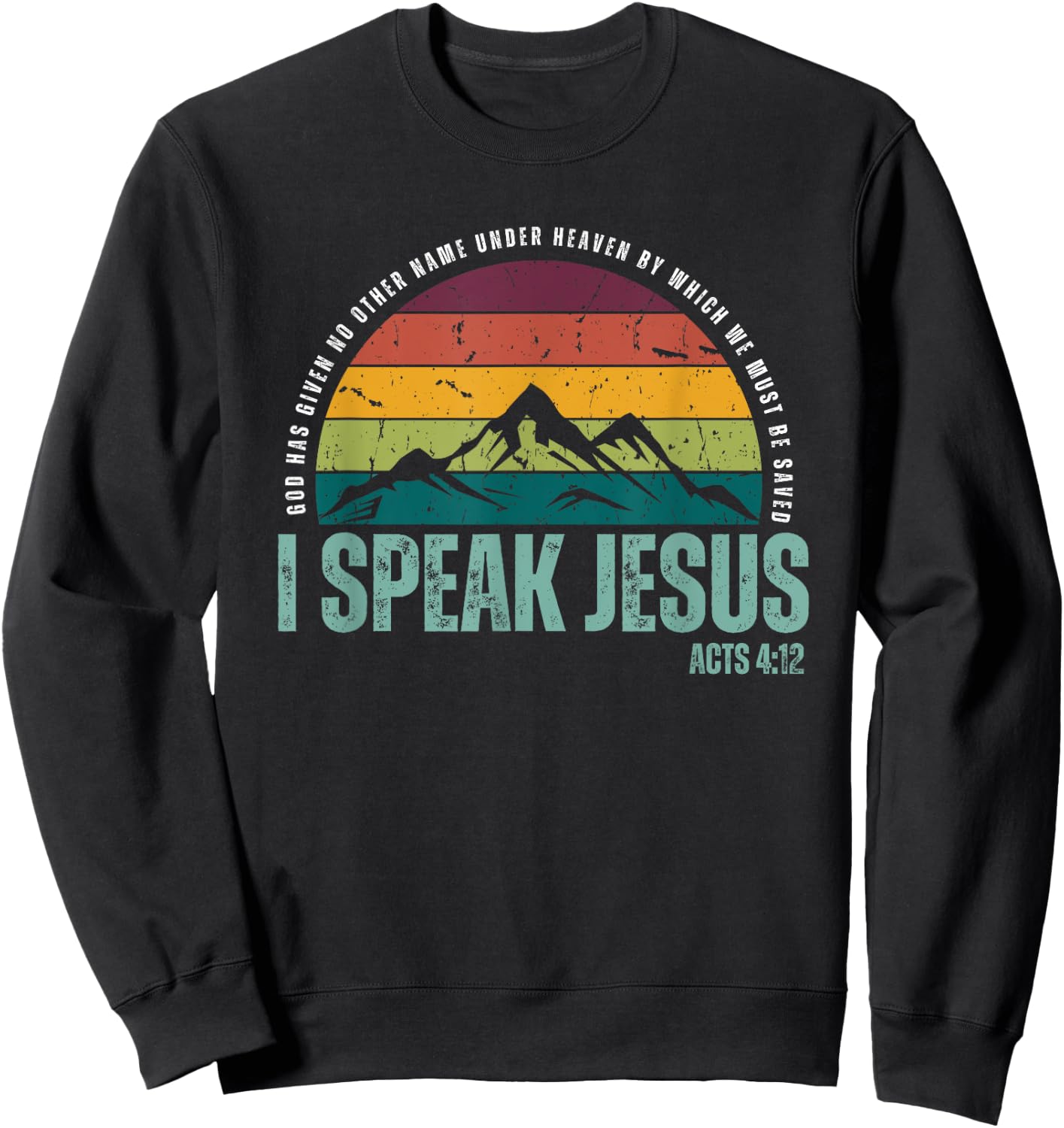 I Speak Jesus Men Women Youth Sweatshirt - Sweatshirt | Black