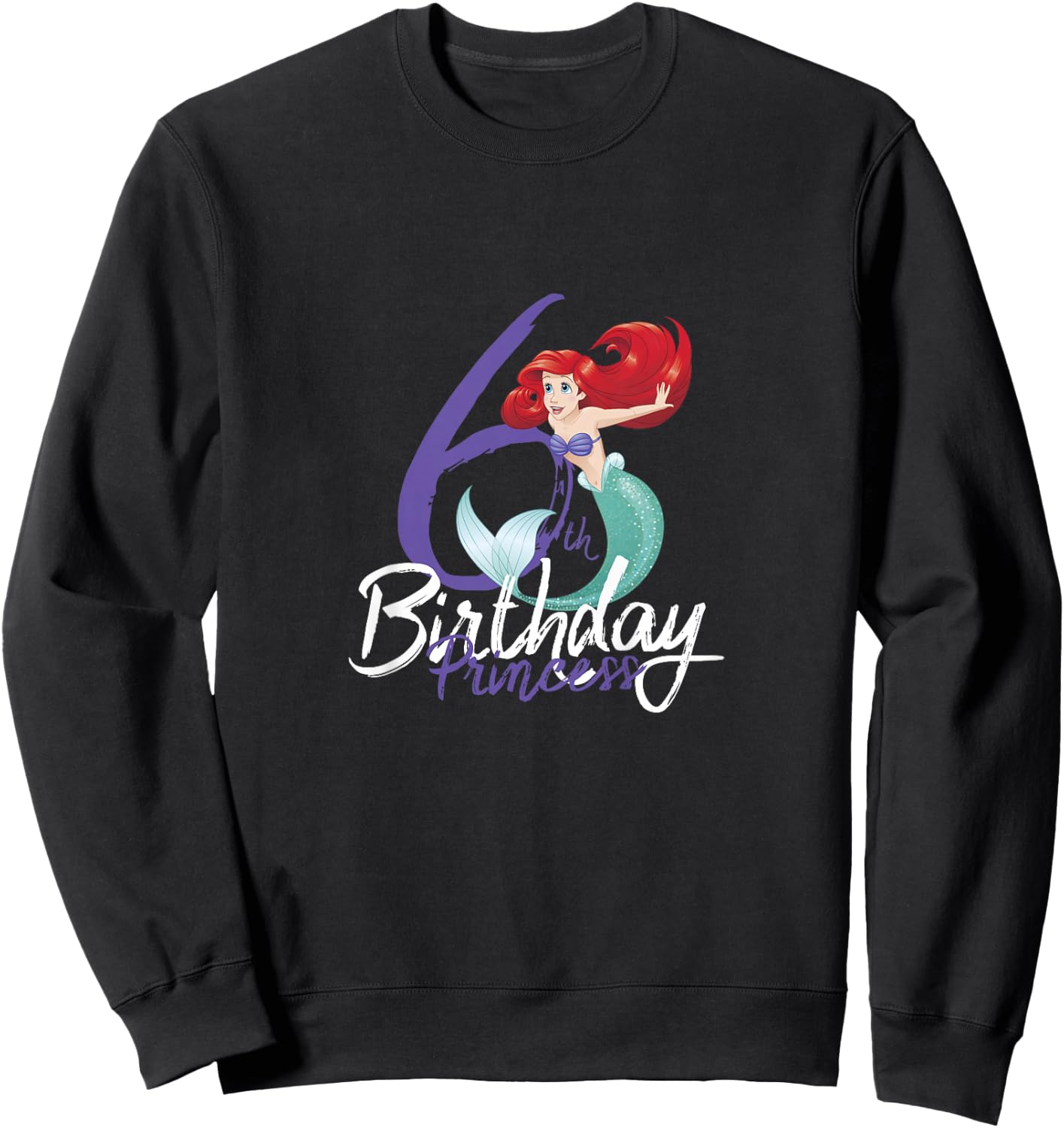 Kids Disney Princess Ariel The Little Mermaid 6th Birthday Sweatshirt - Sweatshirt | Black