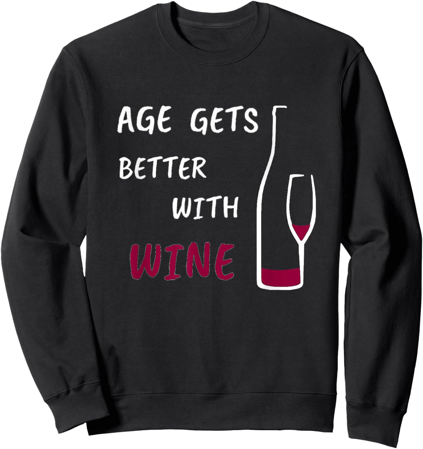 Age gets better with wine Sweatshirt - Sweatshirt | Black