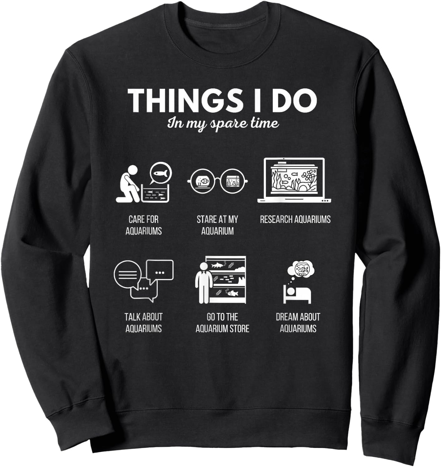 The Addiction Fish Tank Lovers Funny Aquarium Fishkeeping Sweatshirt - Sweatshirt | Black