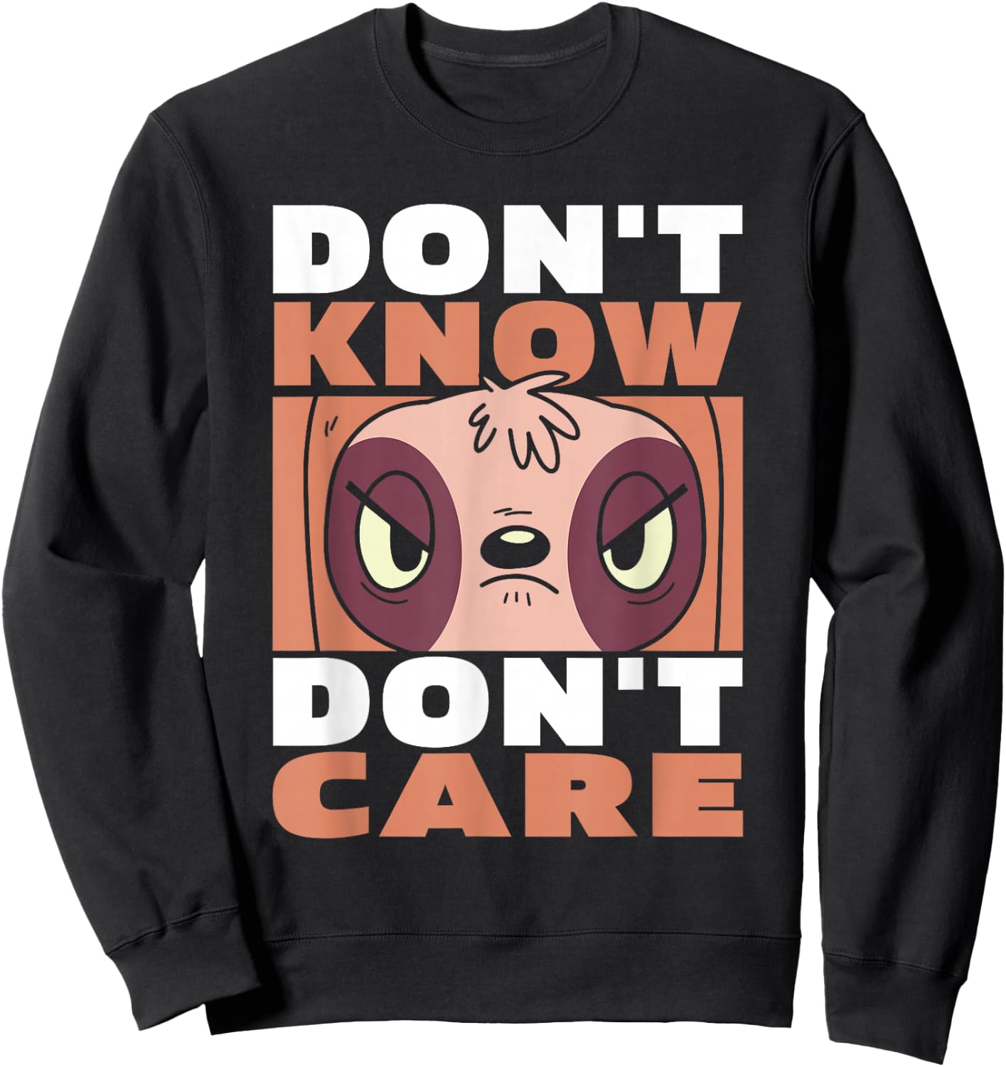 Funny Sloth Wildlife - Animal Dont Know Dont Care Sweatshirt - Sweatshirt | Black