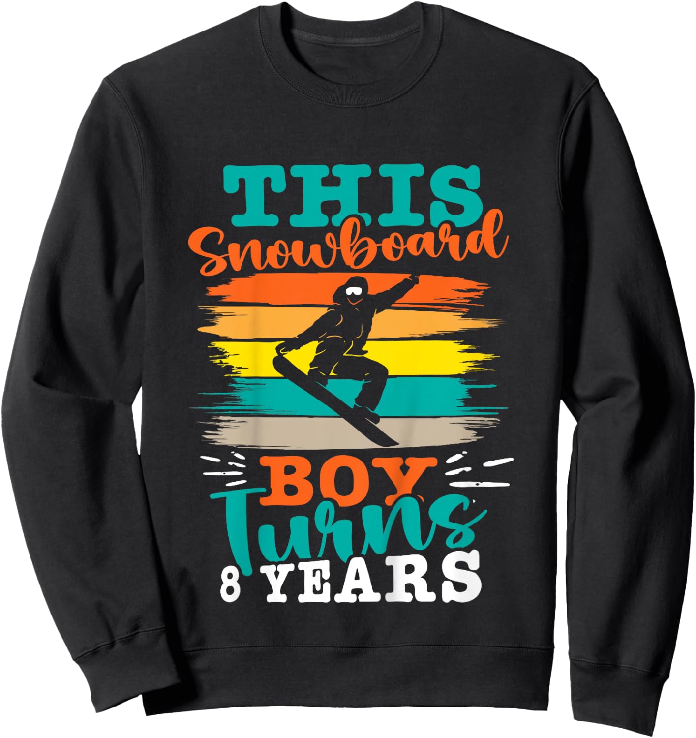 Kids Snowboarding THIS SNOWBOARD BOY TURNS 8 YEARS Children Sweatshirt - Sweatshirt | Black