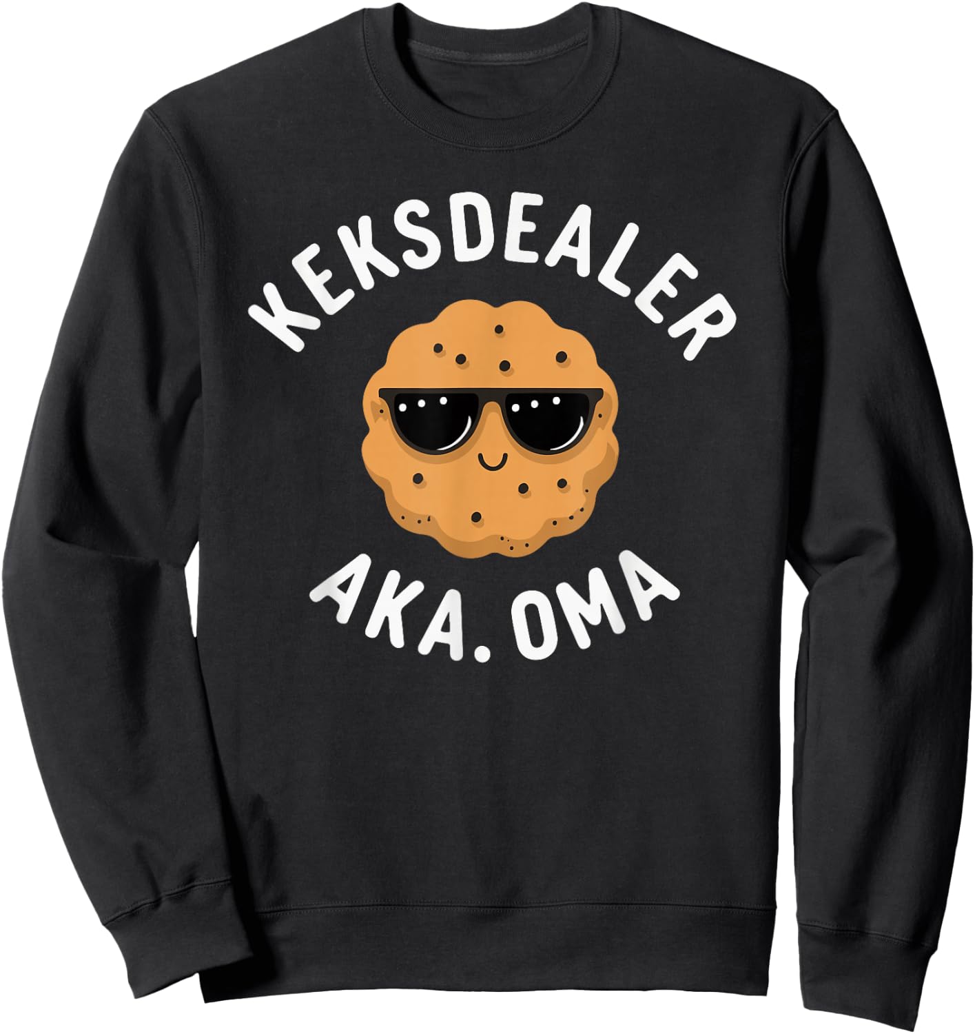 Keksdealer Oma Muttertag Geburtstag Beste Grossmutter Lustig Sweatshirt - Sweatshirt | Black