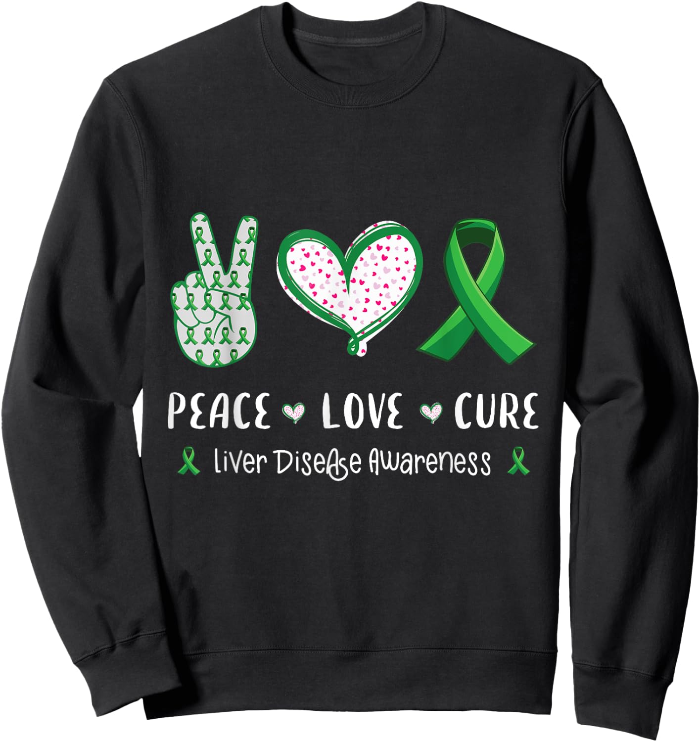 Peace Love cure Liver disease awareness men women kids boys Sweatshirt - Sweatshirt | Black