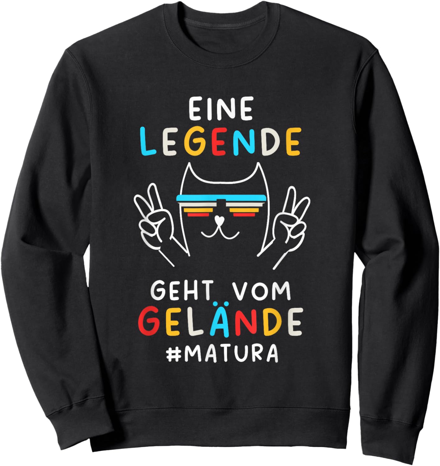Matura Geschafft 2026 Matura Abschluss Eine Legende Geht Sweatshirt - Sweatshirt | Black