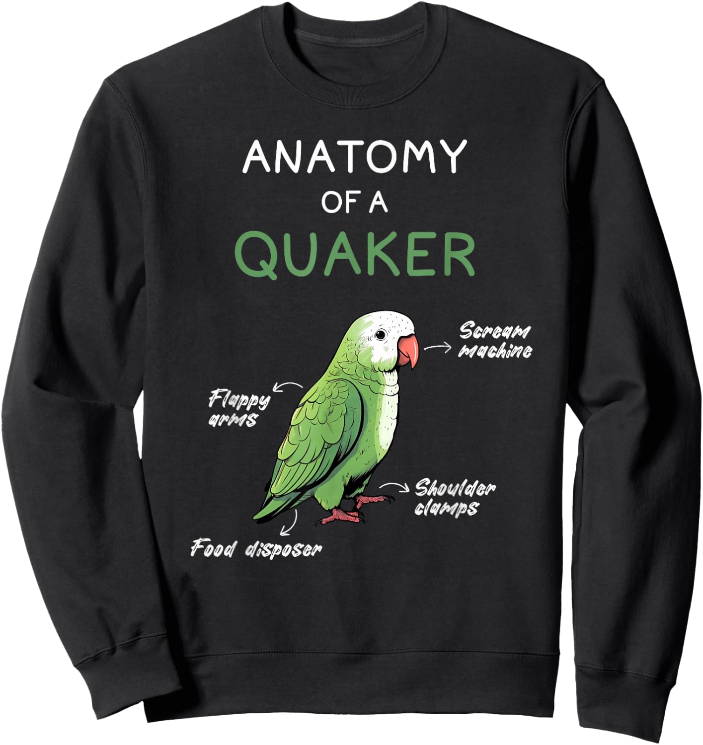 Quaker Shirt Funny Anatomy of a Quaker Parrot Monk Parrot Sweatshirt - Sweatshirt | Black