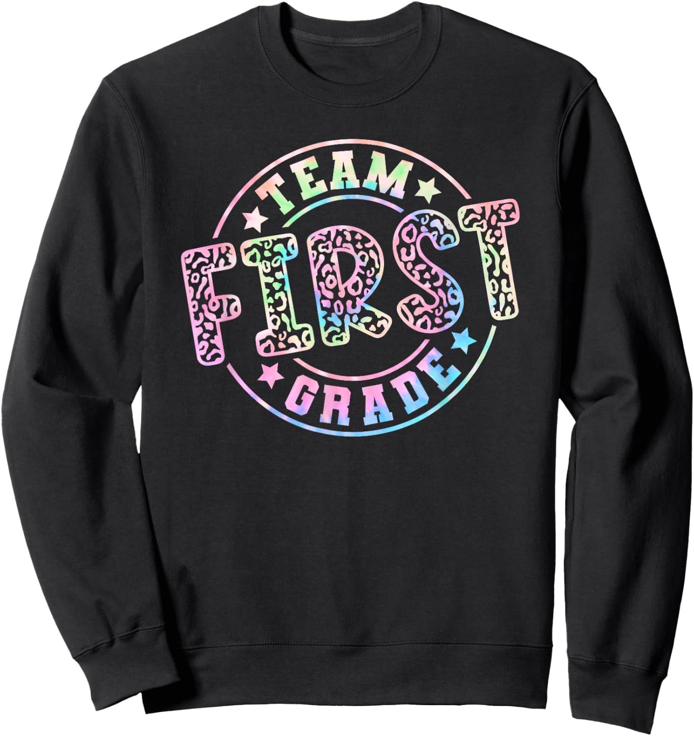 Team First Grade Teacher Student Back to School 1st Grade Sweatshirt - Sweatshirt | Black