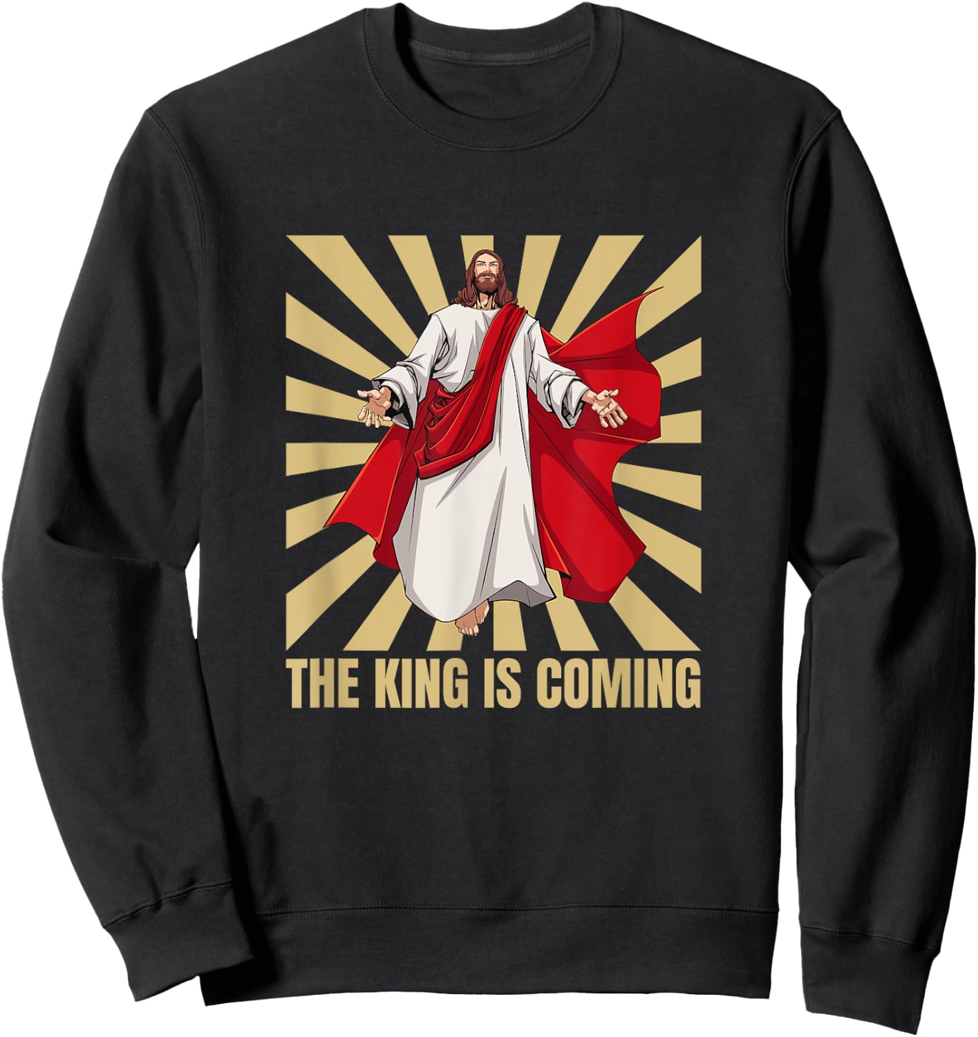 Jesus, The King Is Coming Sweatshirt - Sweatshirt | Black
