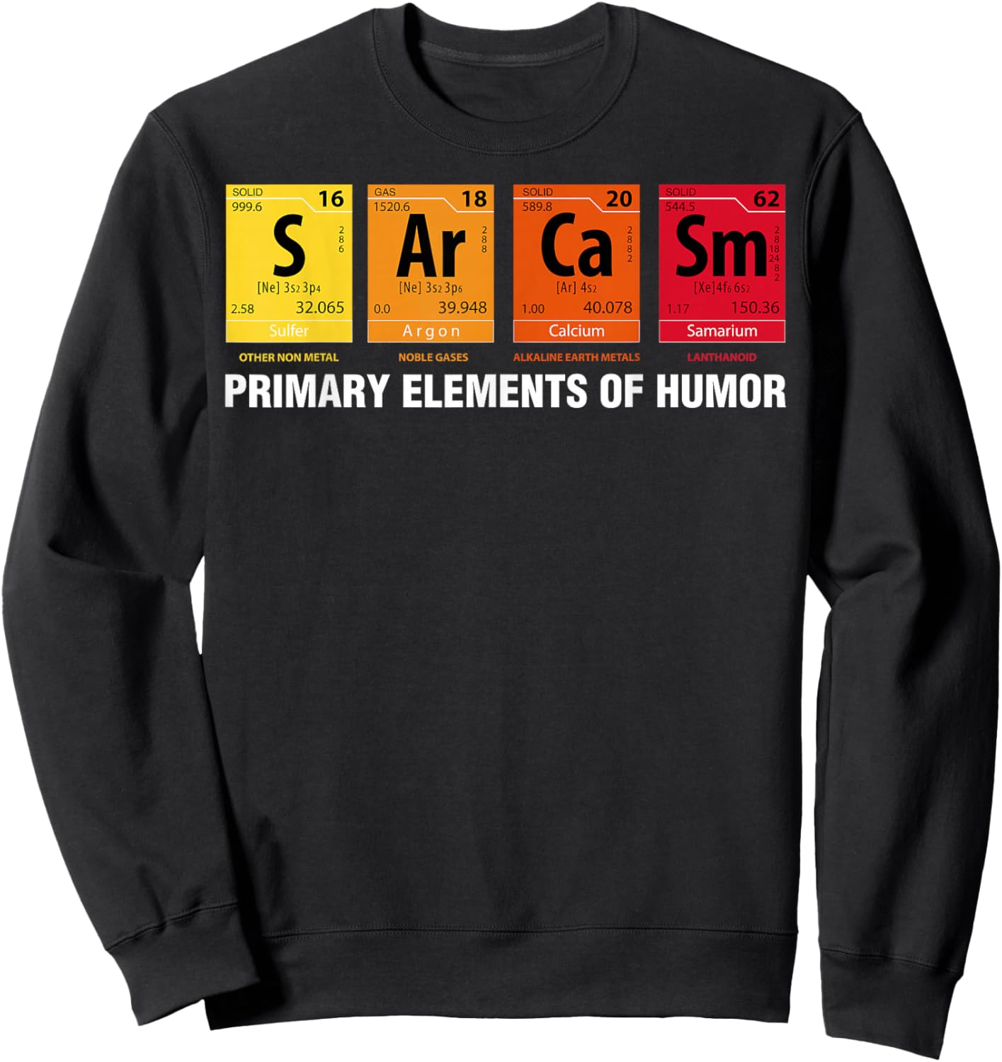 Sarcasm Elements of Humor Periodic Table Sweatshirt - Sweatshirt | Black