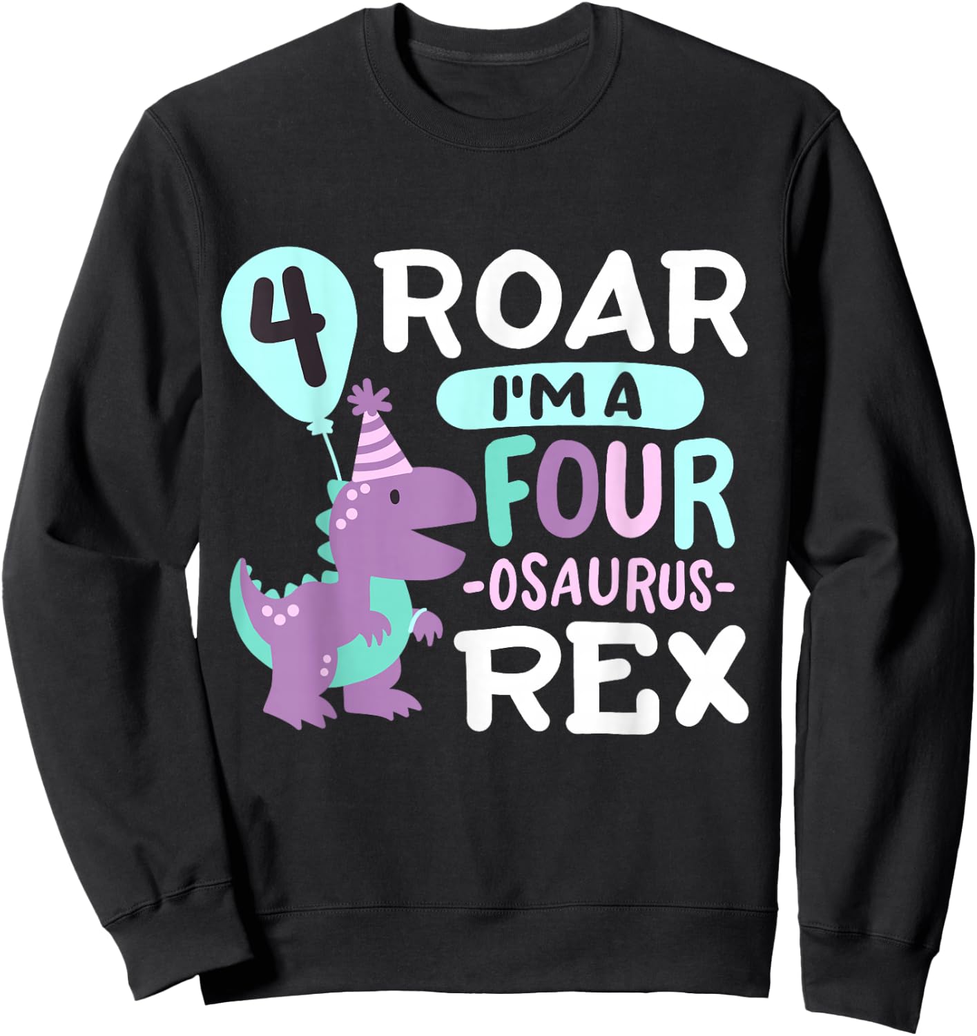 4th Birthday Dinosaur T Rex Four Osaurus 4 Years Old Kids Sweatshirt - Sweatshirt | Black