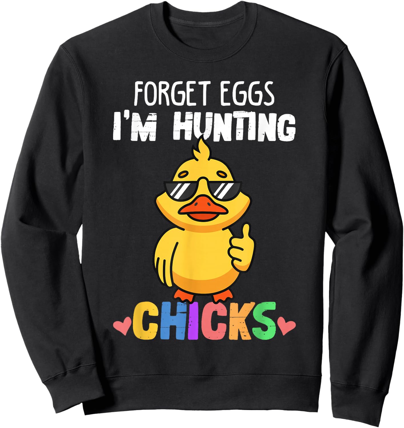 Forget Eggs Im Hunting Chicks Funny Easter Boys Toddler Kids Sweatshirt - Sweatshirt | Black