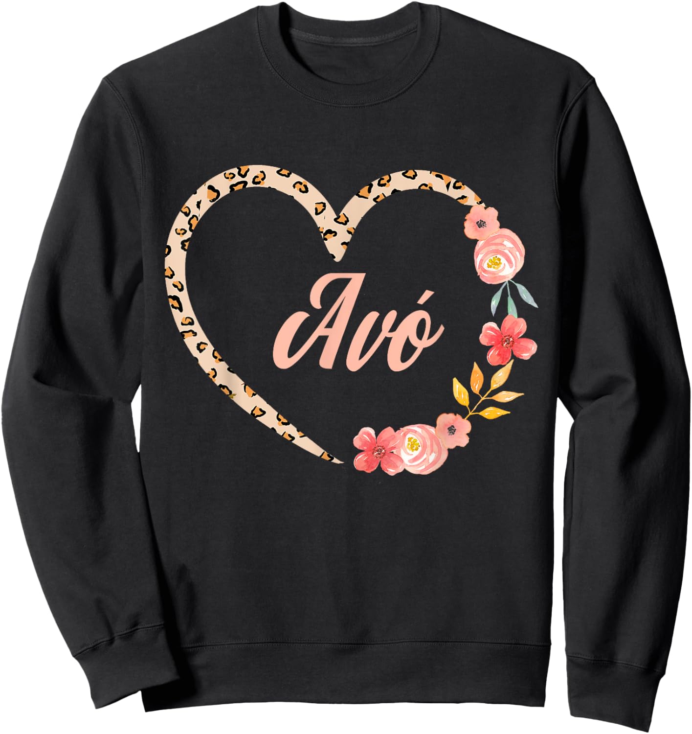 Avo Mother’s Day Portuguese Grandma Leopard Floral Heart Sweatshirt - Sweatshirt | Black