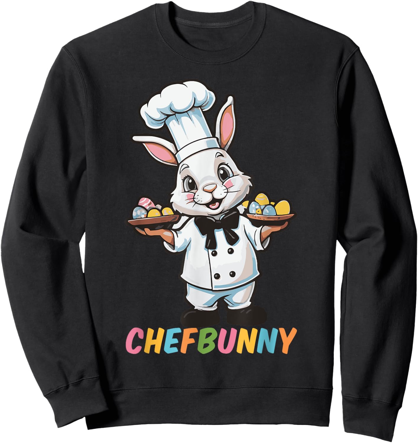 Chefbunny Cook Hare Funny Easter Day Men Women Easter Bunny Sweatshirt - Sweatshirt | Black