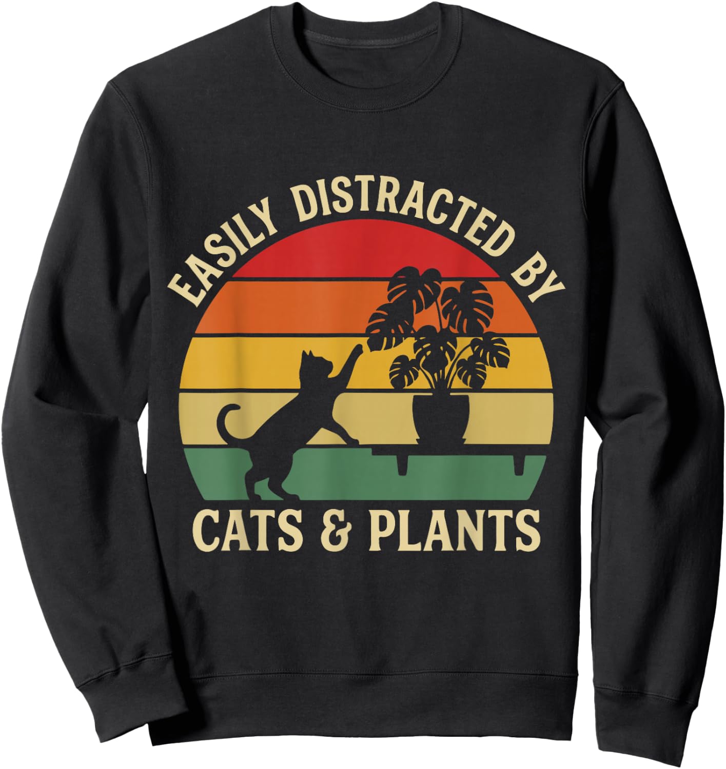 Easily Distracted By Cats and Plants Funny Pet Design Sweatshirt - Sweatshirt | Black
