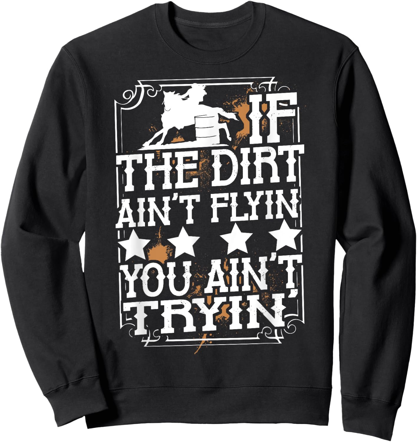 Barrel Race Horse Racer - Barrel Racing Show Sweatshirt - Sweatshirt | Black