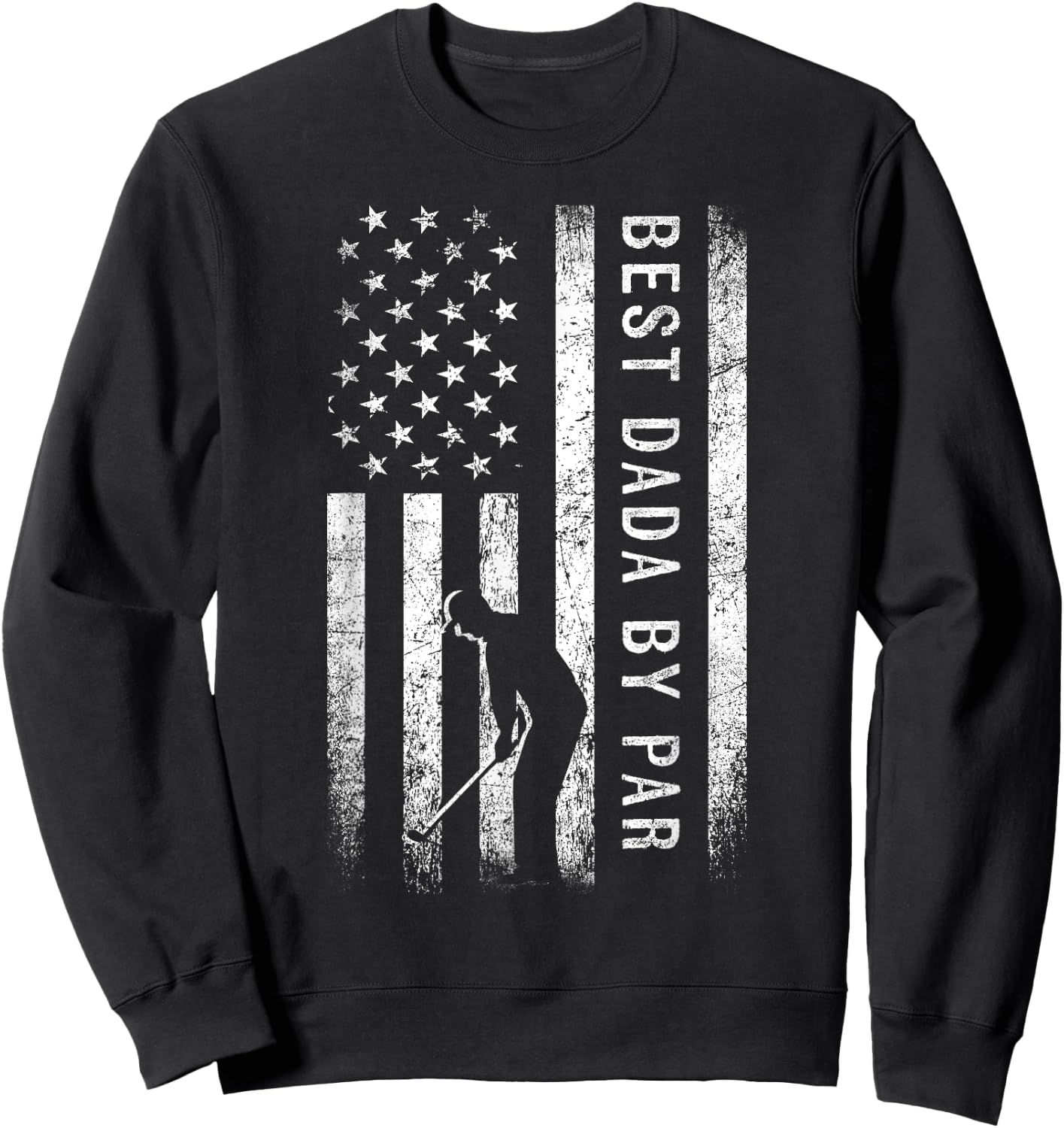 Best Dada By Par Golfing Gifts Dada Father's Day Golf Sweatshirt - Sweatshirt | Black