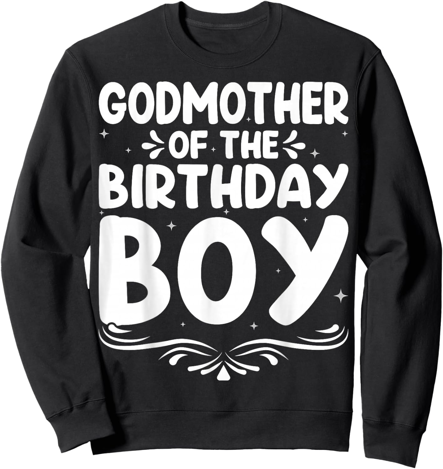 Godmother of The Birthday Boy Sweatshirt - Sweatshirt | Black