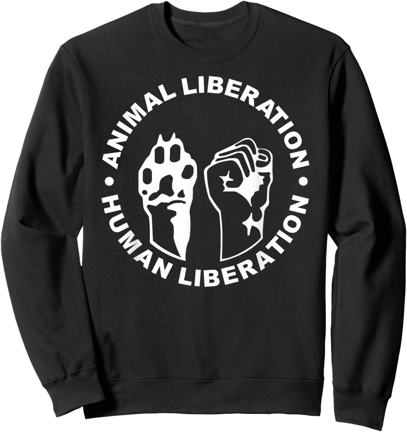Animal Liberation Human Liberation Animal Rights Sweatshirt - Sweatshirt | Black