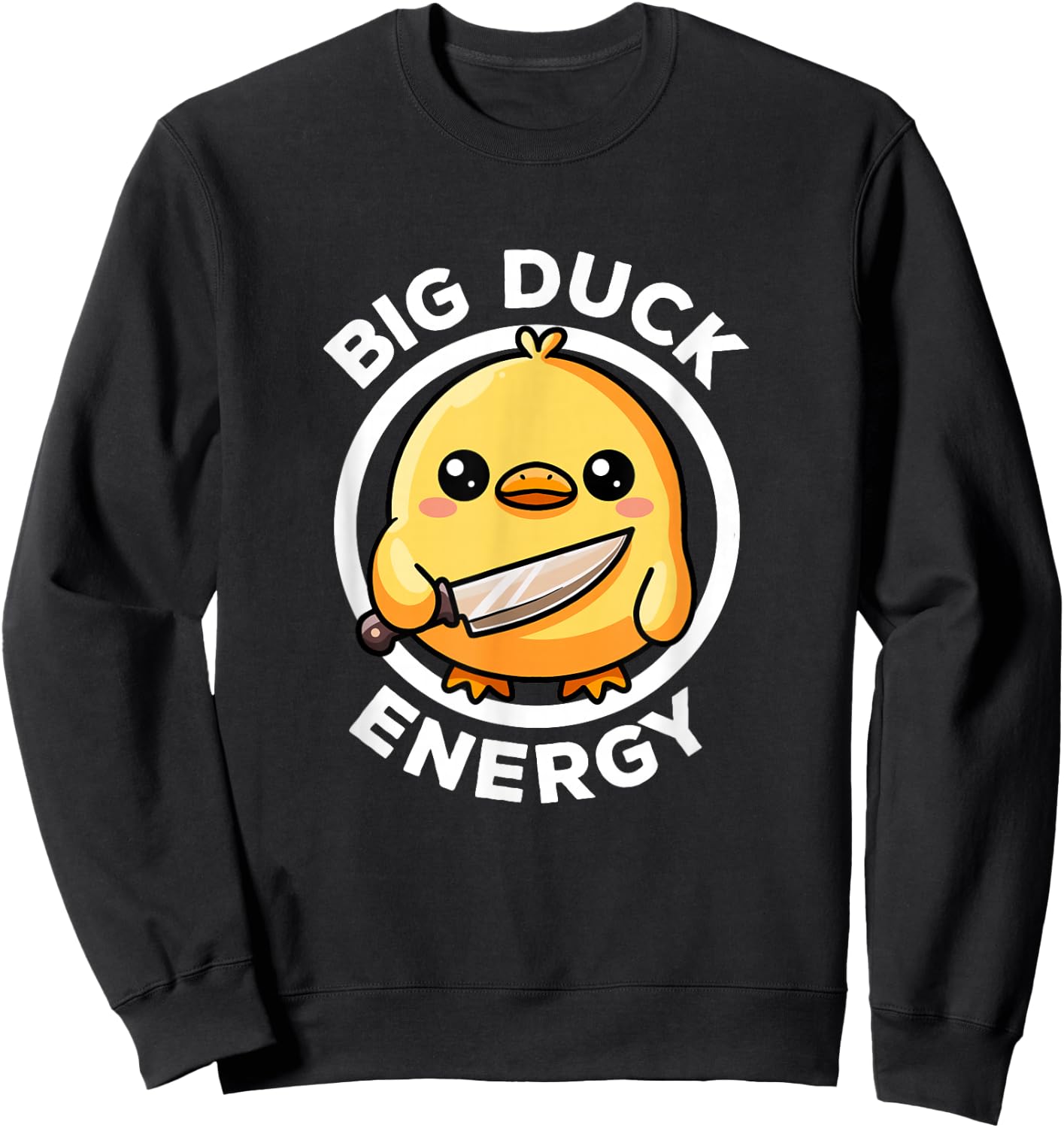 Big Duck Energy Duckie I Love Ducks Lovers Funny Rubber Duck Sweatshirt - Sweatshirt | Black
