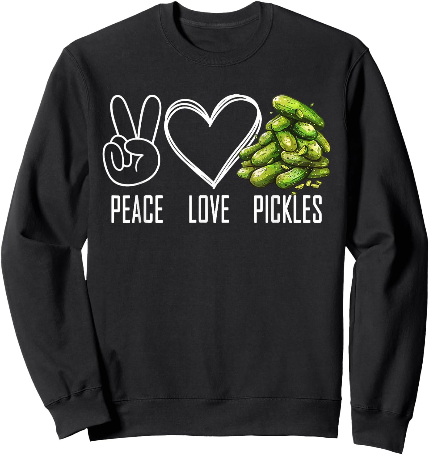 Peace Love Pickles Retro Pickles Lover Cucumber Funny Vegan Sweatshirt - Sweatshirt | Black