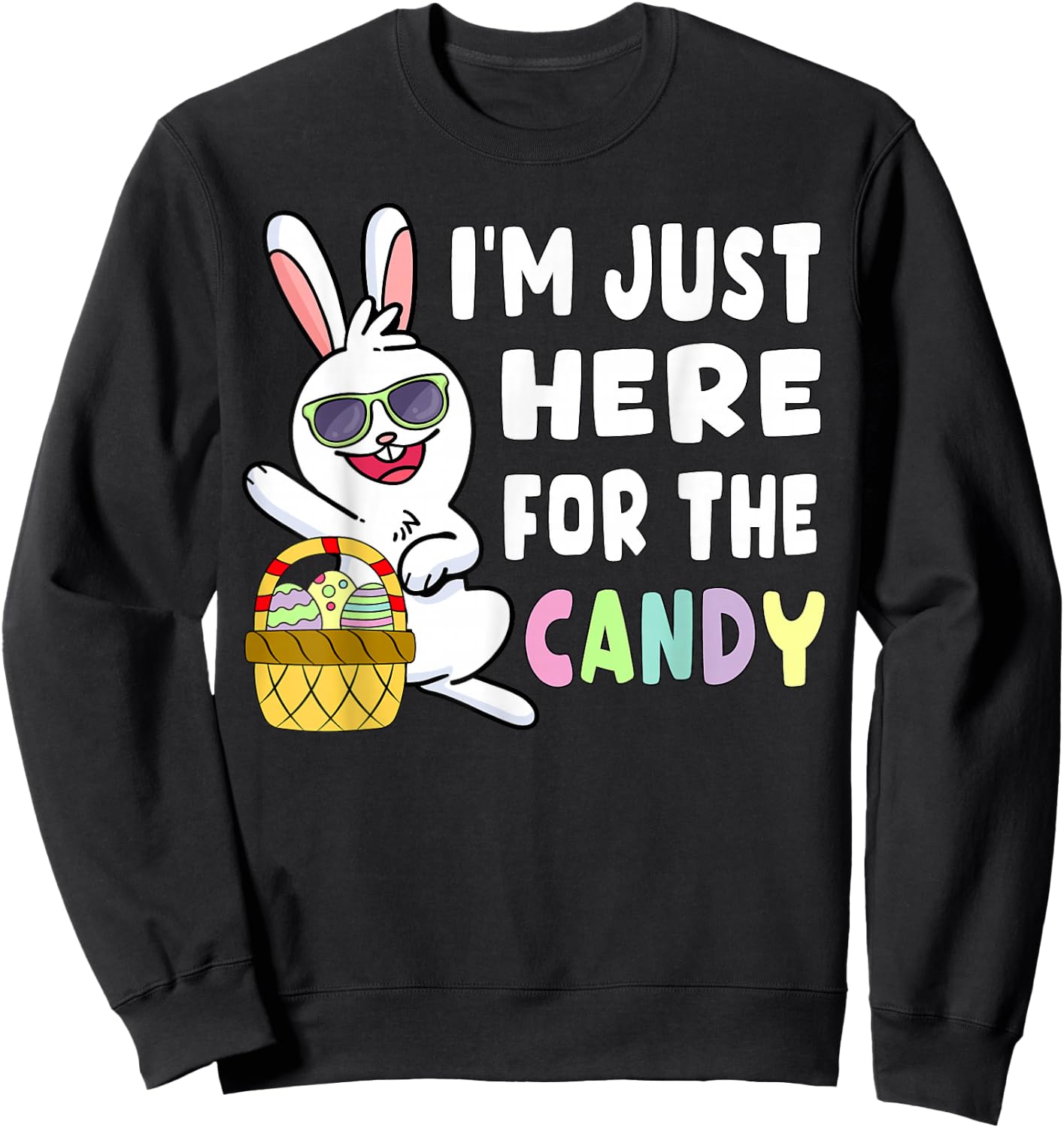 Funny Easter Bunny I'm Just Here for Easter Candy Kids Boys Small Sweatshirt - Sweatshirt | Black
