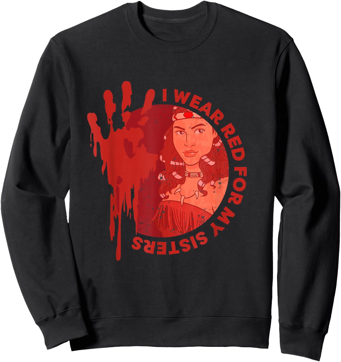 Native America MMIW Awareness - I Wear Red For My Sisters Sweatshirt - Sweatshirt | Black