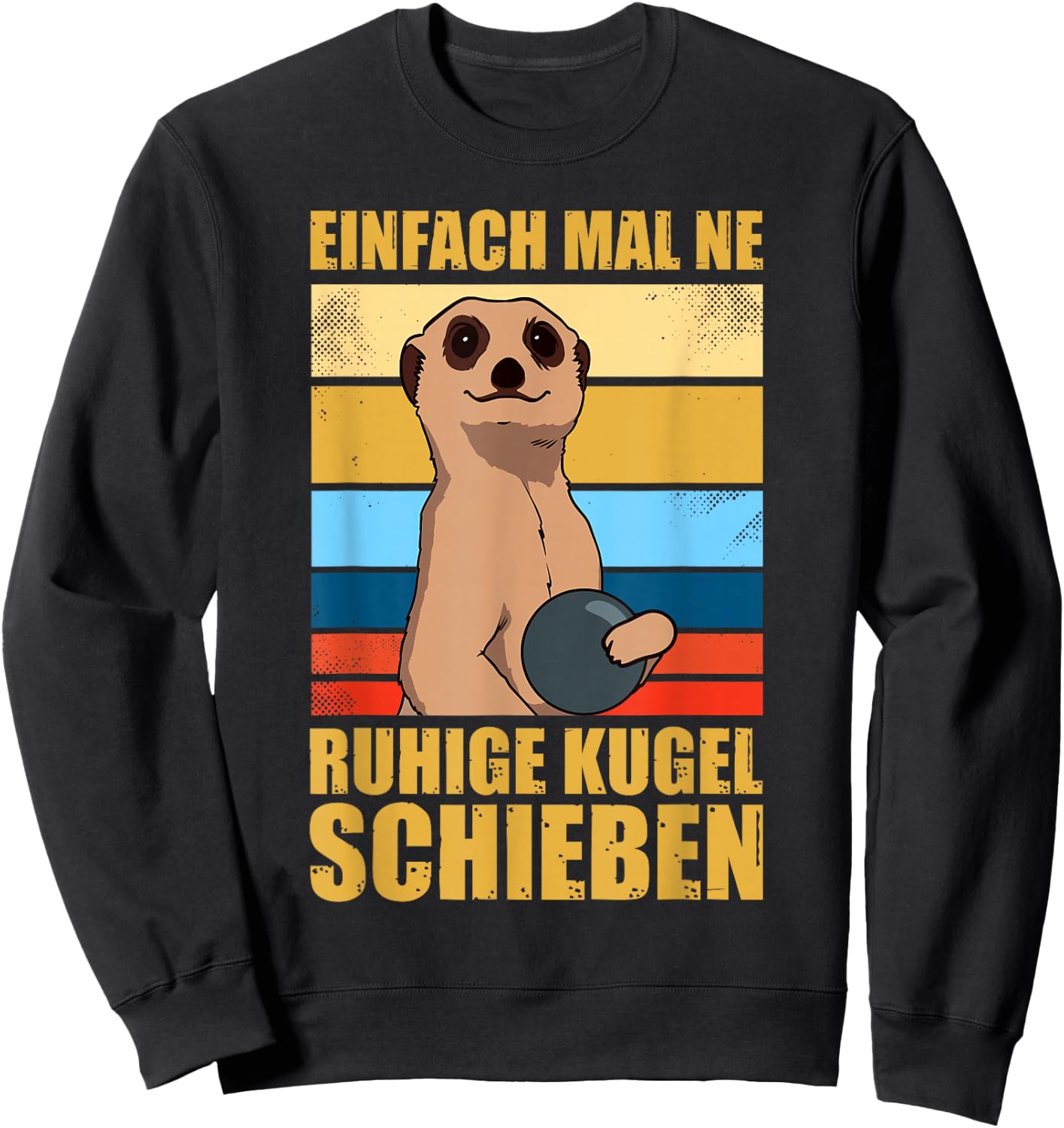"Easy to Make A Quiet Kegeln" Ball Kegler Sports Skegler , black Sweatshirt - Sweatshirt | Black