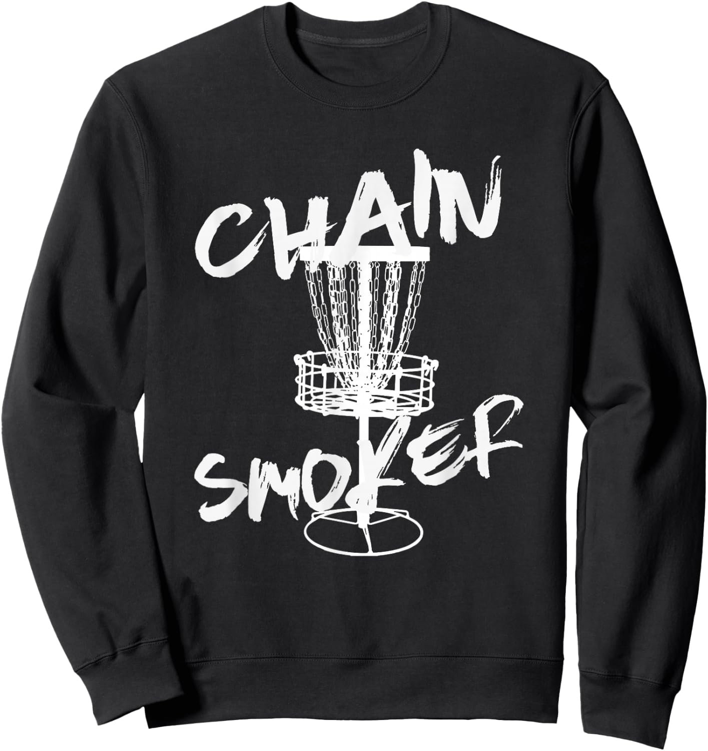 Chain Smoker Funny Frisbee Disc Golf Golfer Sport Disc Golf Sweatshirt - Sweatshirt | Black