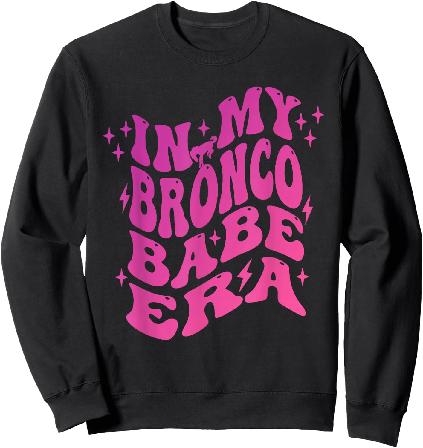In My Bronco Babe Era Vintage Cowgirl Sweatshirt - Sweatshirt | Black